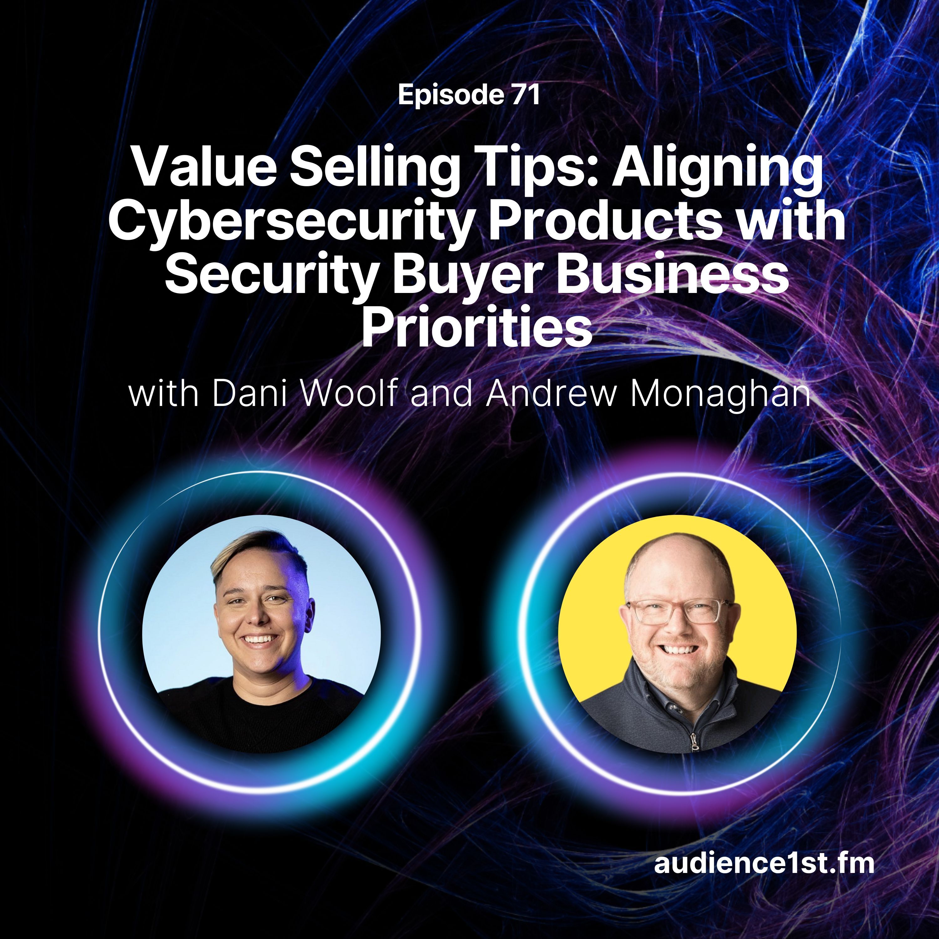 Value Selling Tips: Aligning Cybersecurity Products with Security Buyer Business Priorities episode artwork