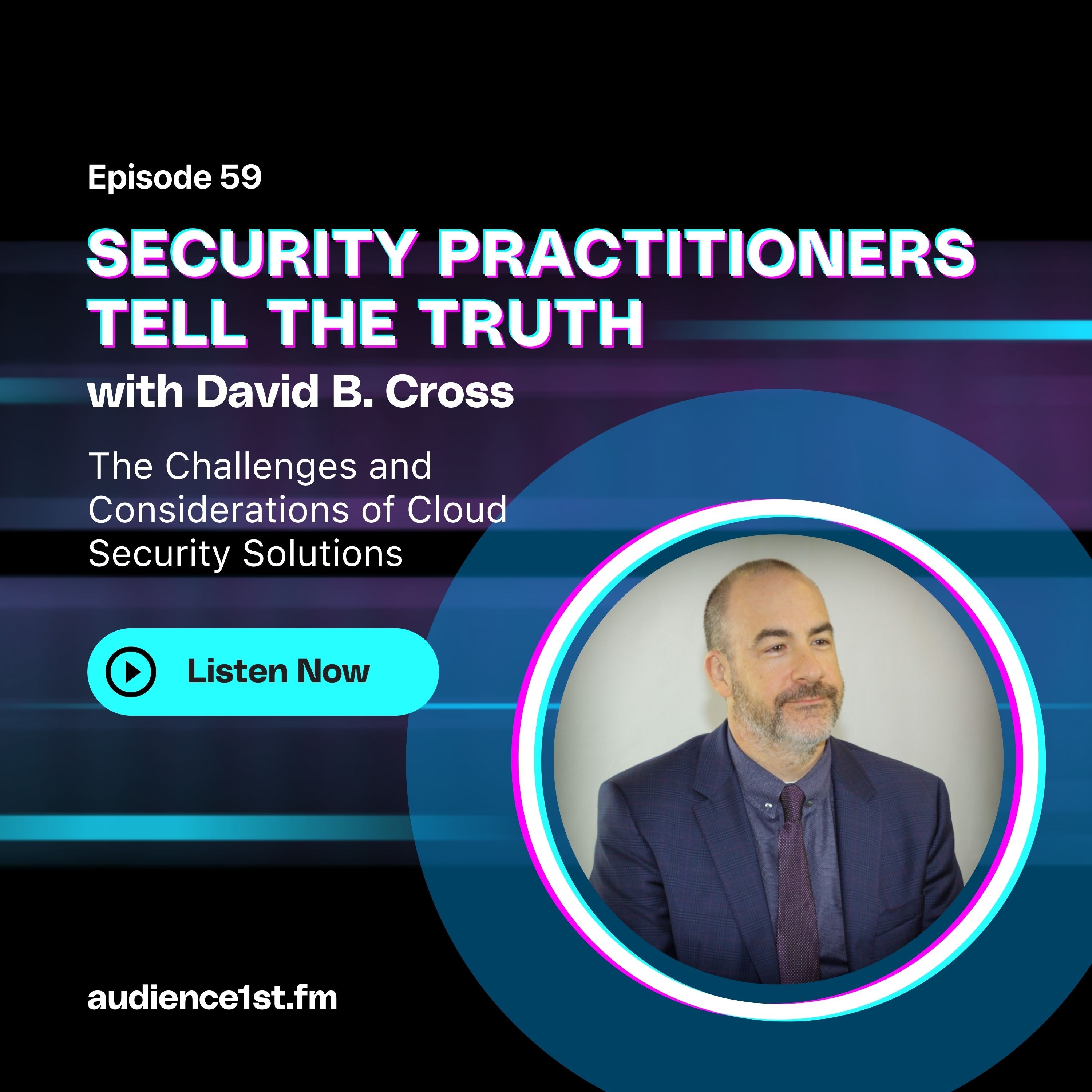 The Challenges and Considerations of Cloud Security Solutions episode artwork
