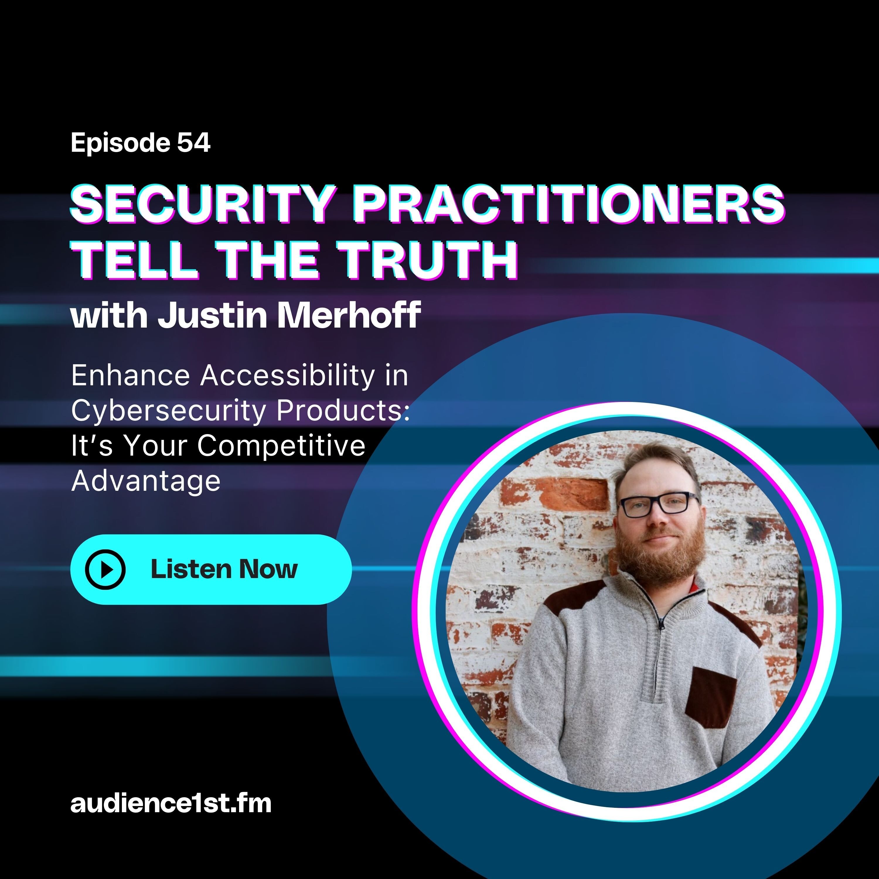 Enhance Accessibility in Cybersecurity Products: It’s Your Competitive Advantage episode artwork
