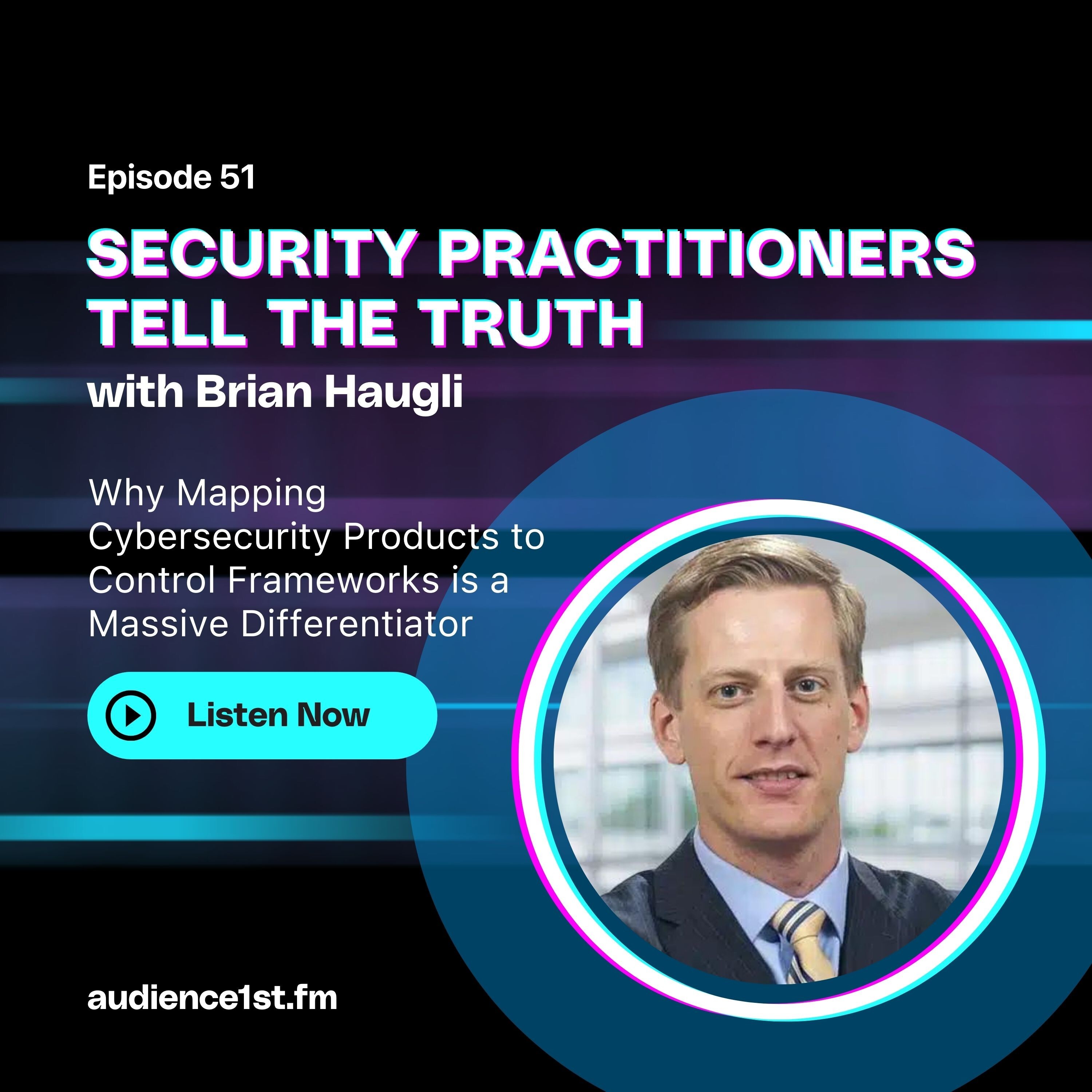 Why Mapping Cybersecurity Products to Control Frameworks is a Massive Differentiator episode artwork