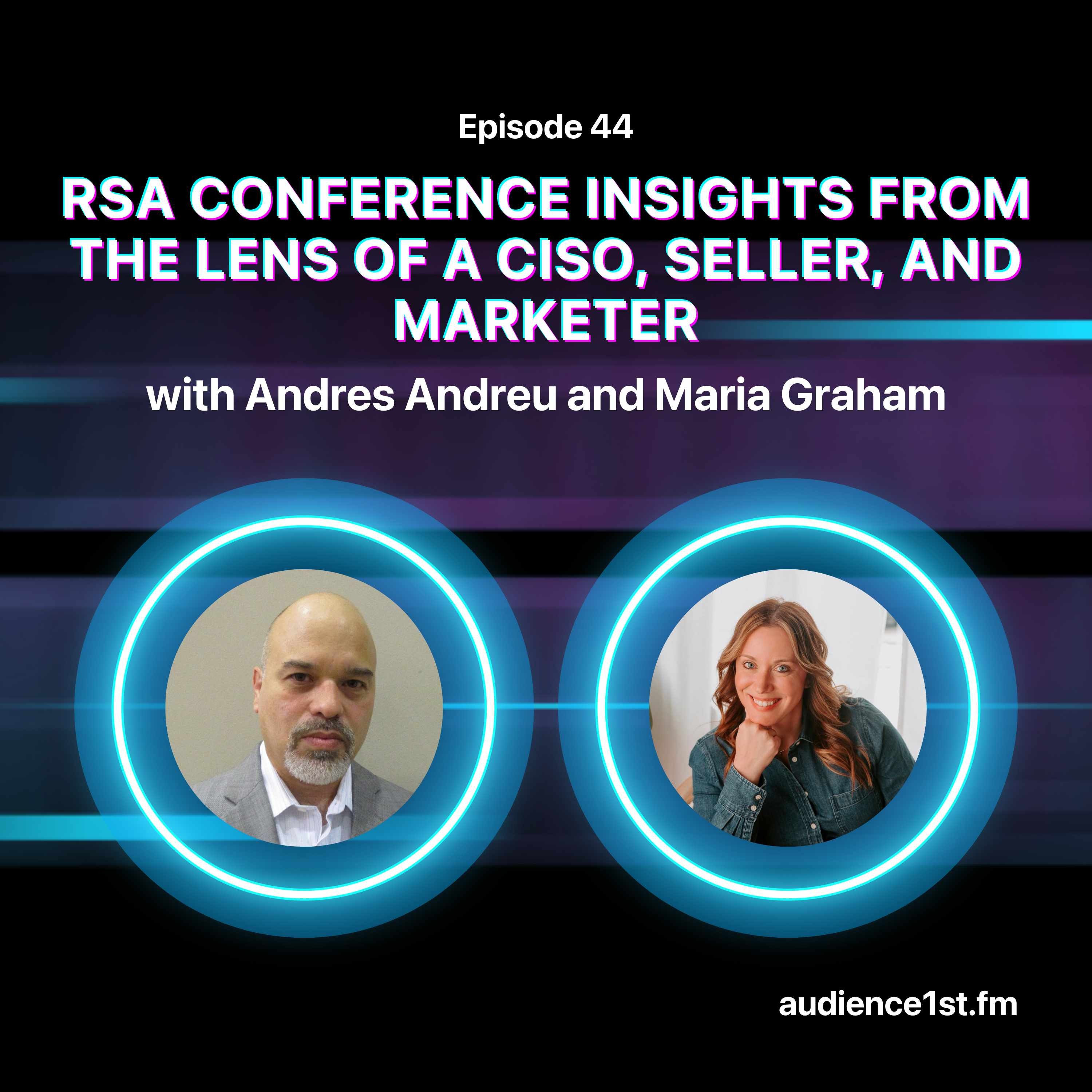 RSA Conference Insights from the Lens of a CISO, Seller, and Marketer episode artwork