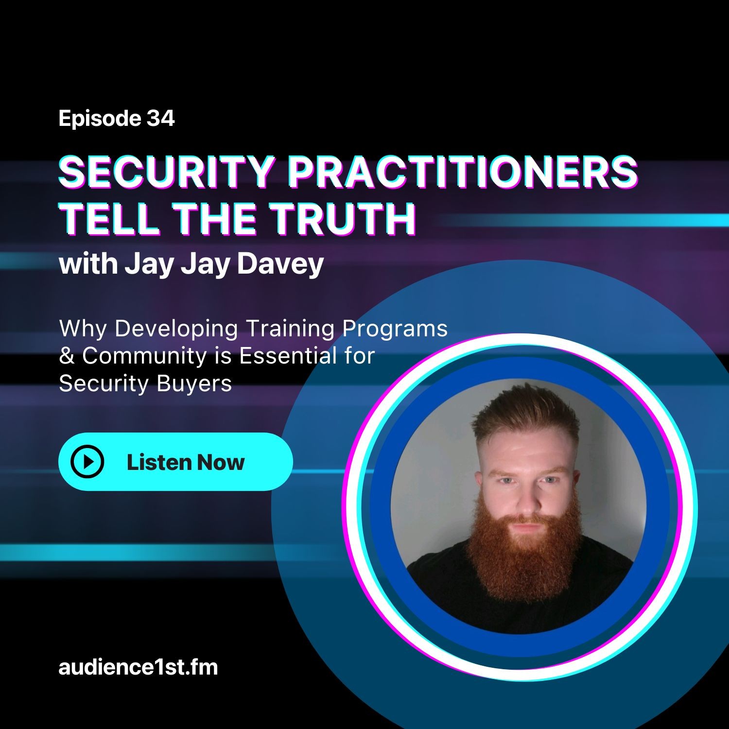 Why Developing Training Programs & Community is Essential for Security Buyers | Jay Jay Davey episode artwork