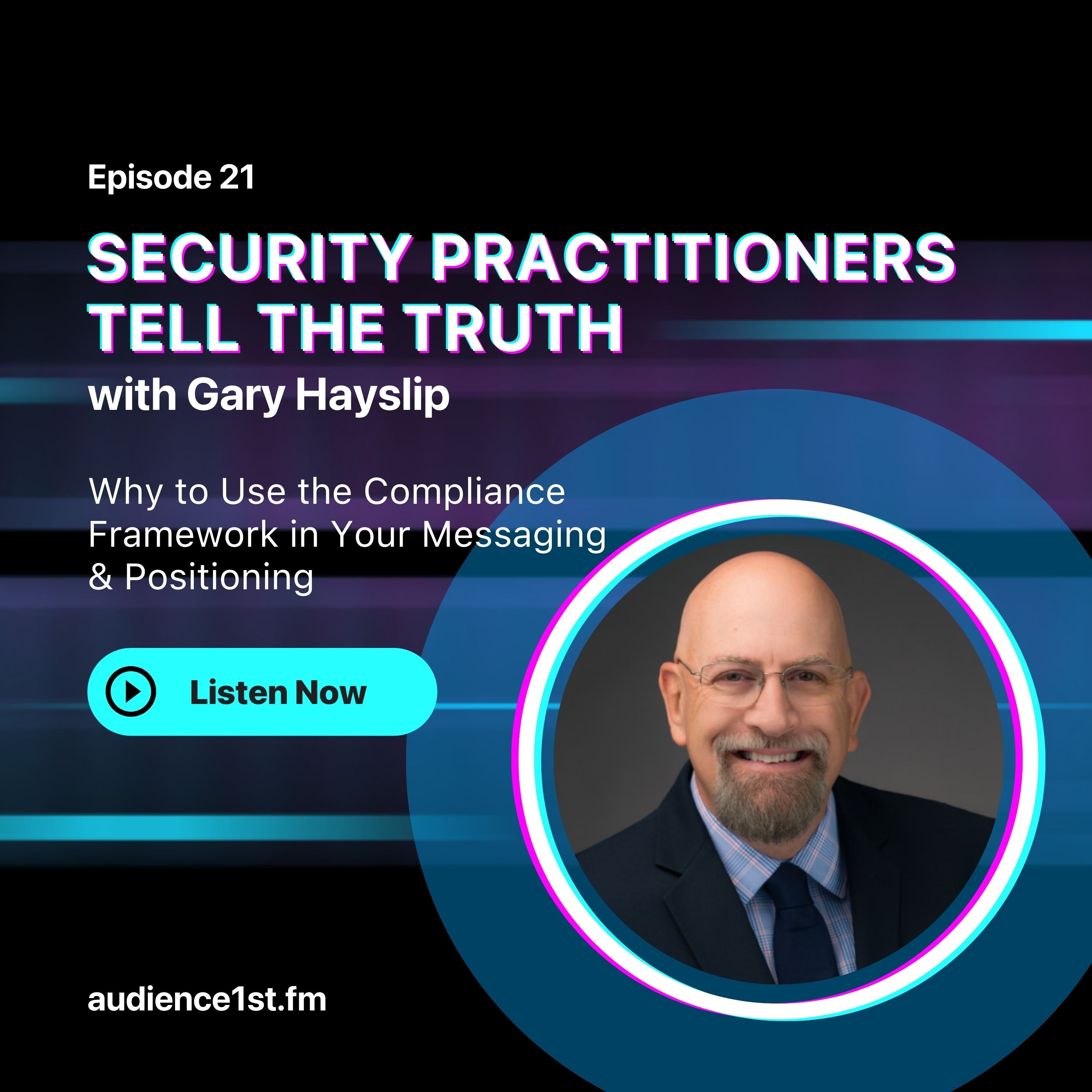 Why to Use the Compliance Framework in Your Messaging & Positioning | Gary Hayslip episode artwork