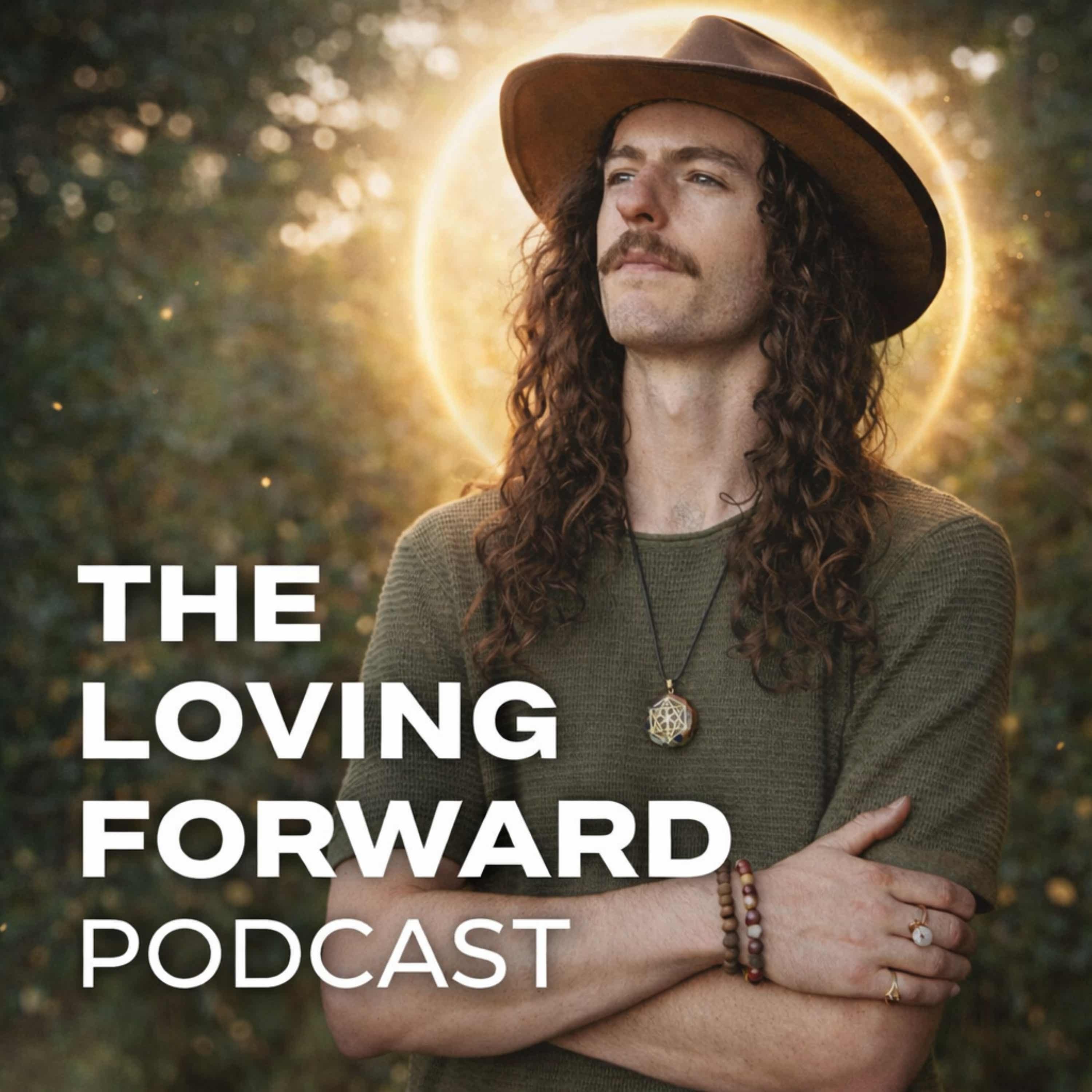 The Loving Forward Podcast podcast artwork