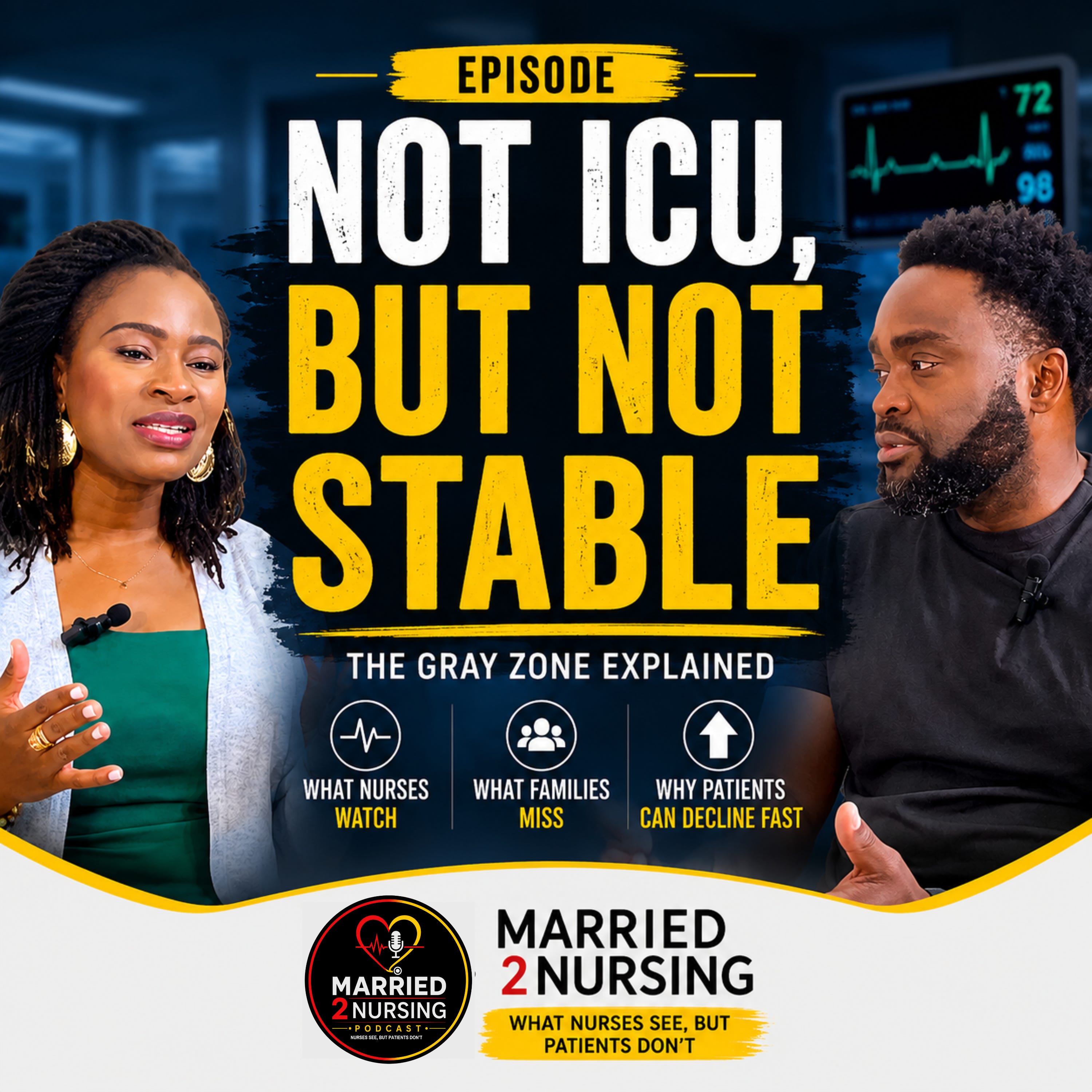 Not ICU, But Not Stable: Understanding Step-Down Units, Hospital Monitoring & When Patients Get Worse episode artwork