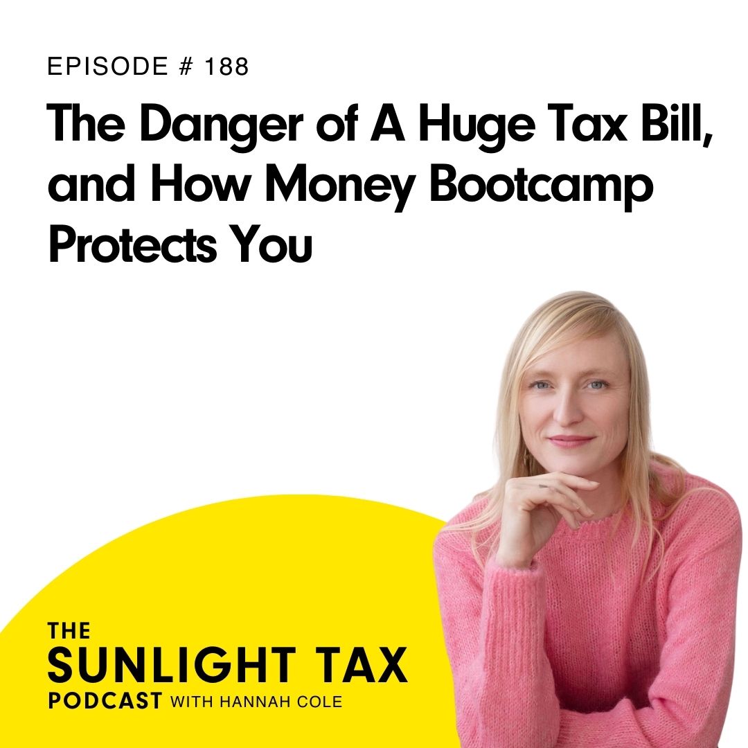 The Danger of A Huge Tax Bill, and How Money Bootcamp Protects You The Danger of A Huge Tax Bill, and How Money Bootcamp Protects You