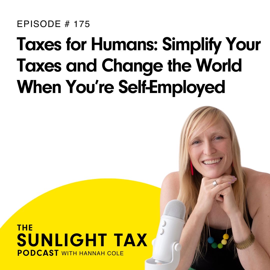 Taxes for Humans: Simplify Your Taxes and Change the World When You're Self-Employed Taxes for Humans: Simplify Your Taxes and Change the World When You're Self-Employed