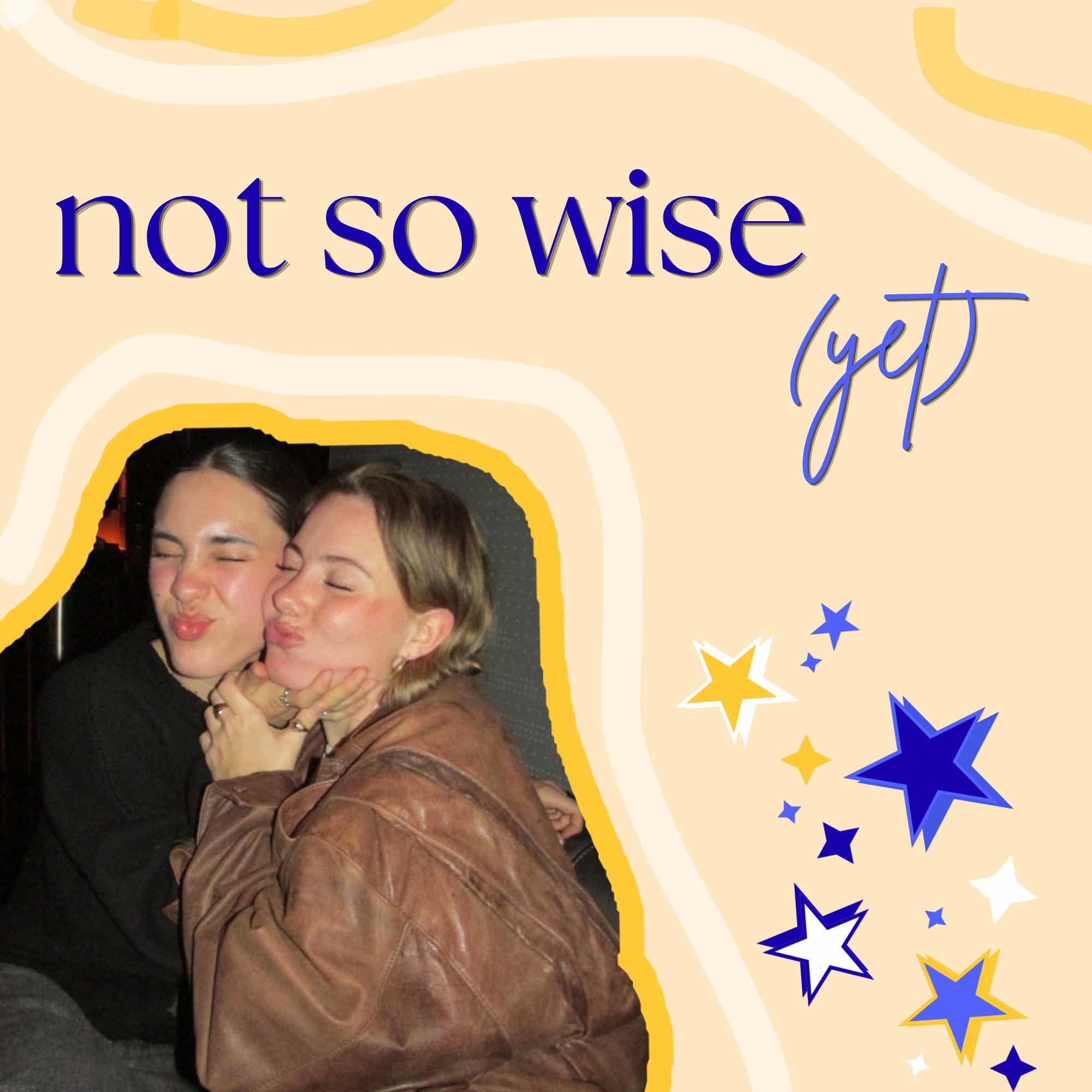 not so wise (yet) cover