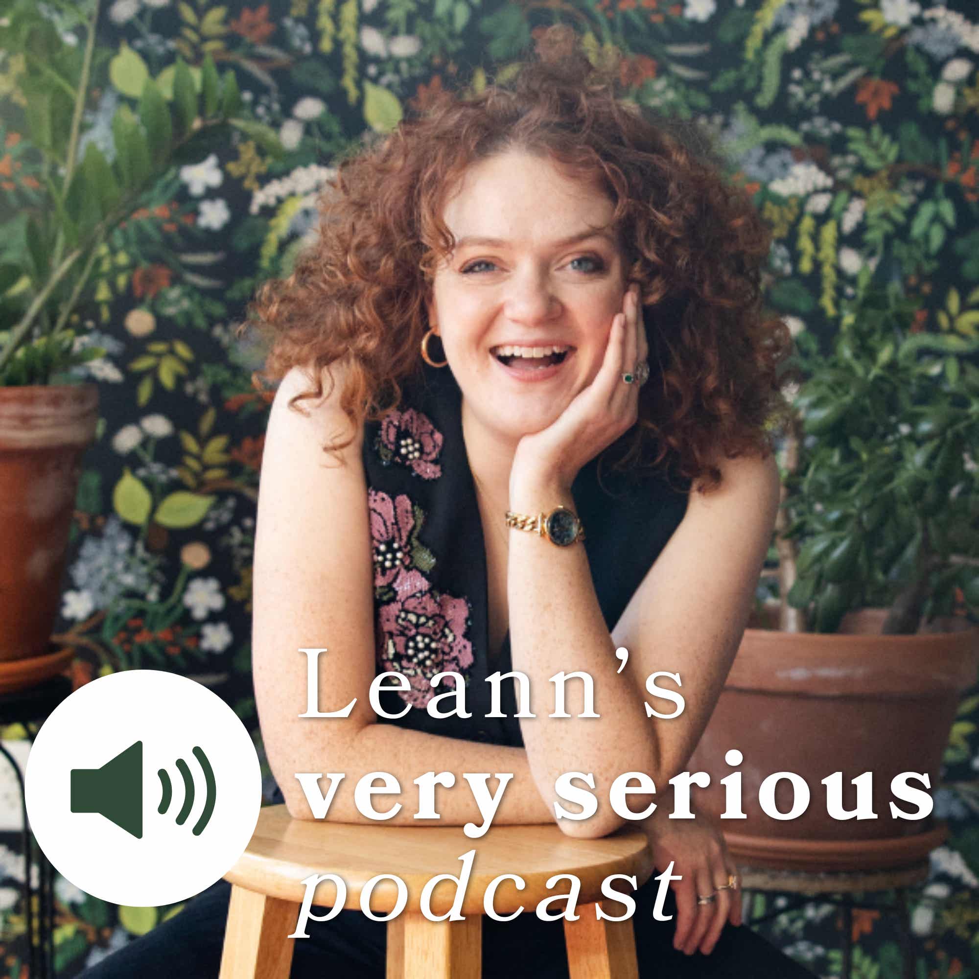 Leann's Very Serious Podcast