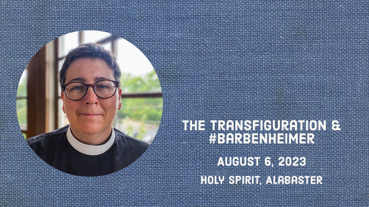 The Transfiguration & #Barbenheimer