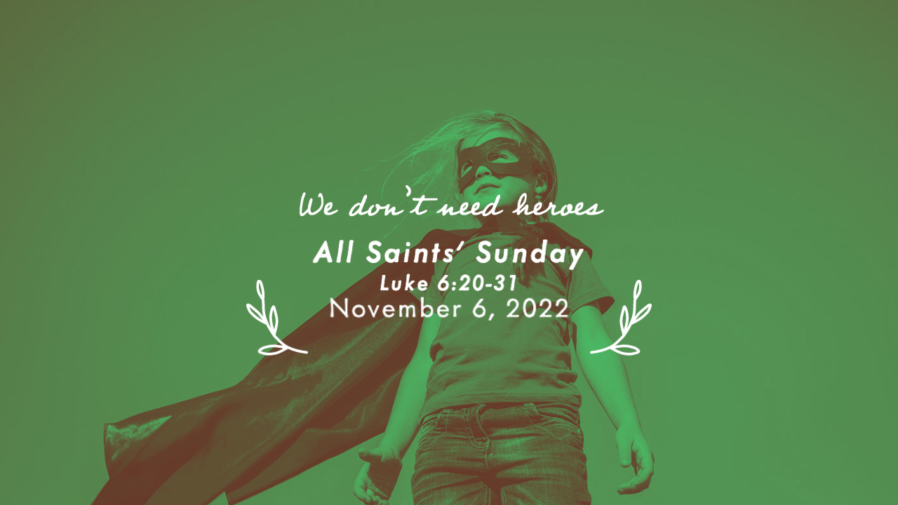 We don't need heroes