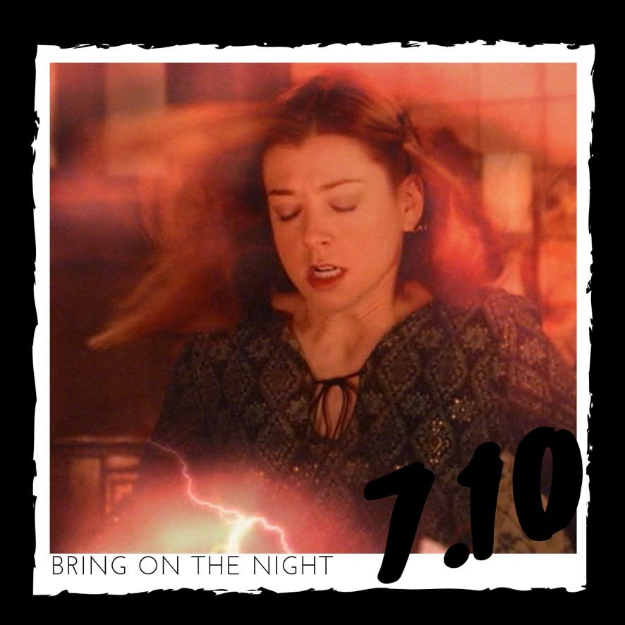 7.10 – "Bring on the Night"