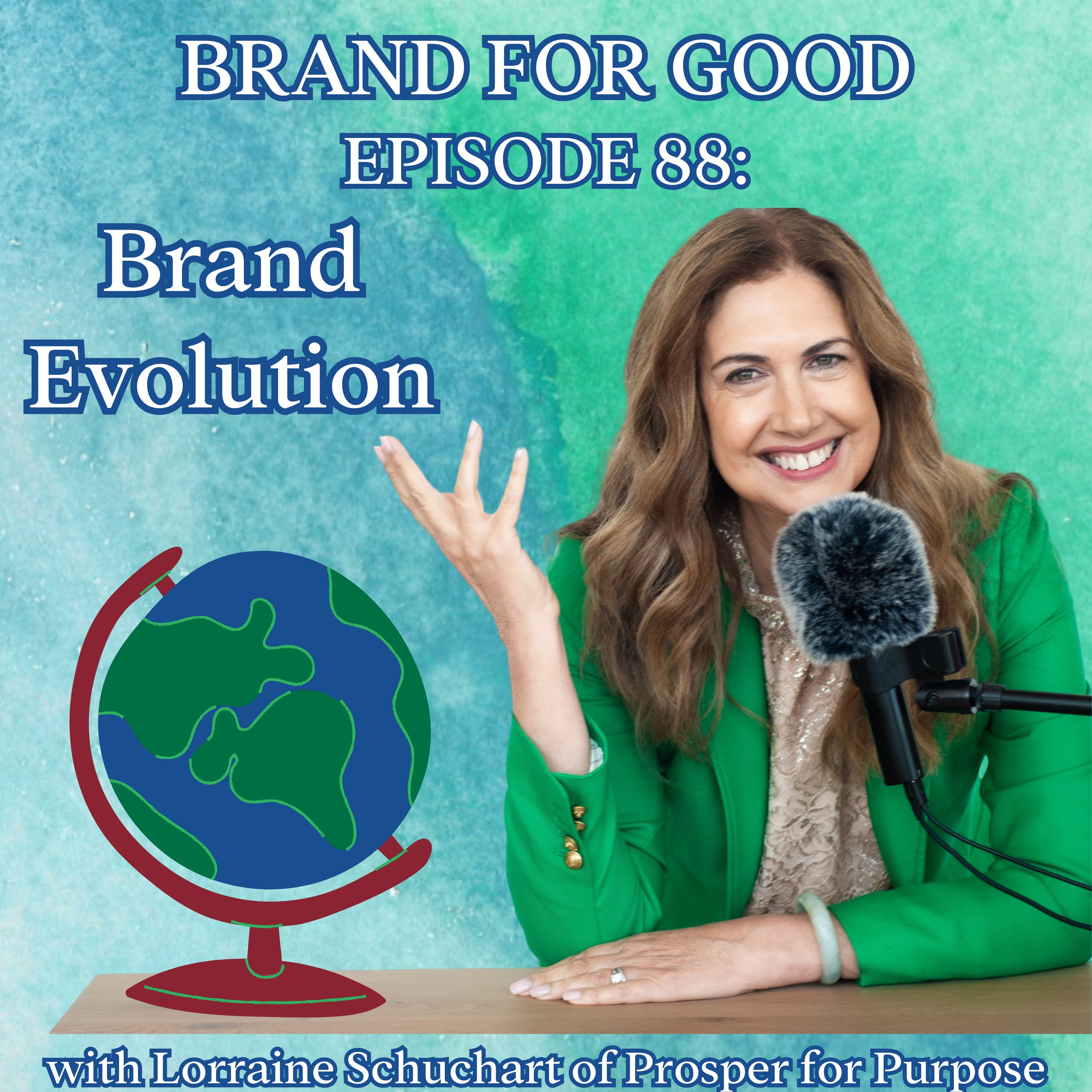 Episode 88: Brand Evolution episode artwork