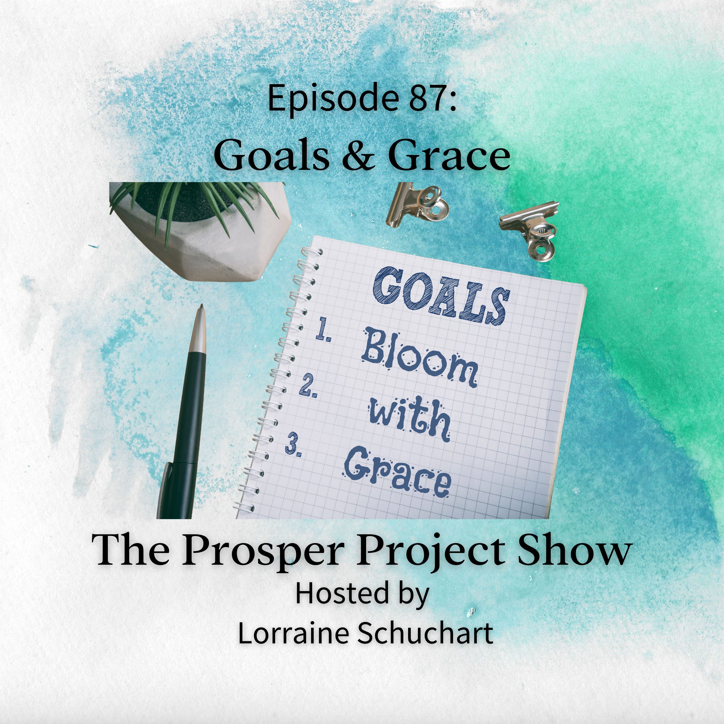 Episode 87: Goals & Grace episode artwork