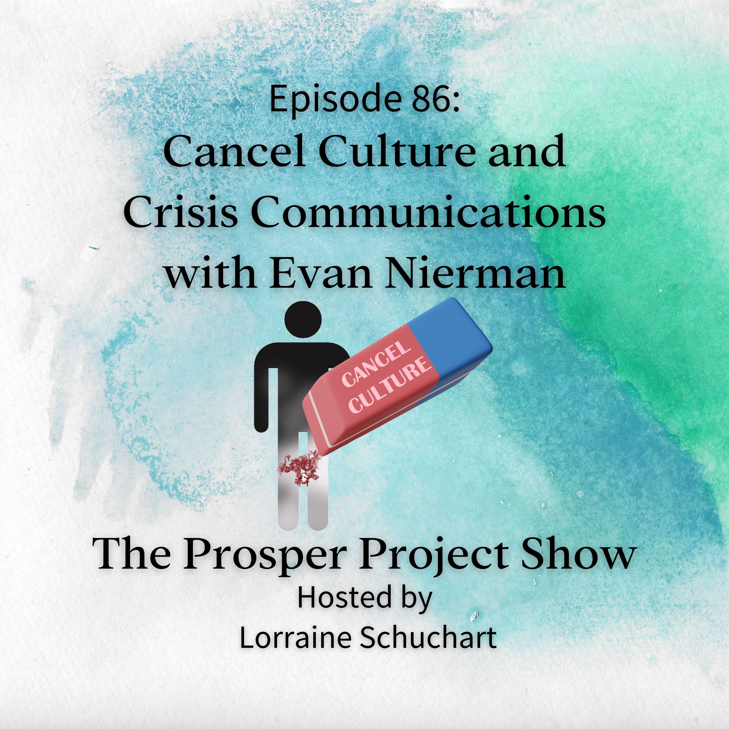 Episode 86: Cancel Culture and Crisis Communications with Evan Nierman episode artwork