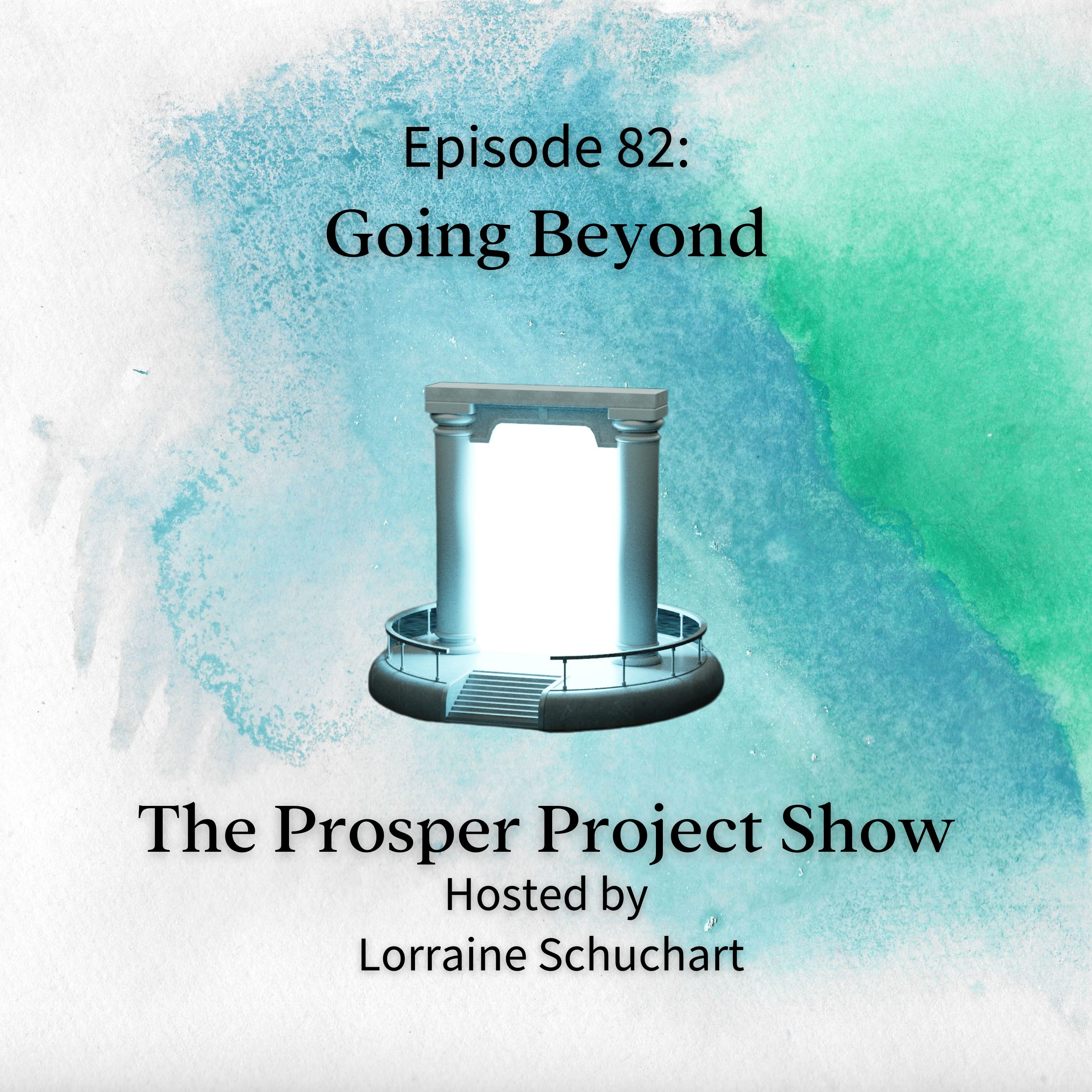 Episode 82: Going Beyond episode artwork