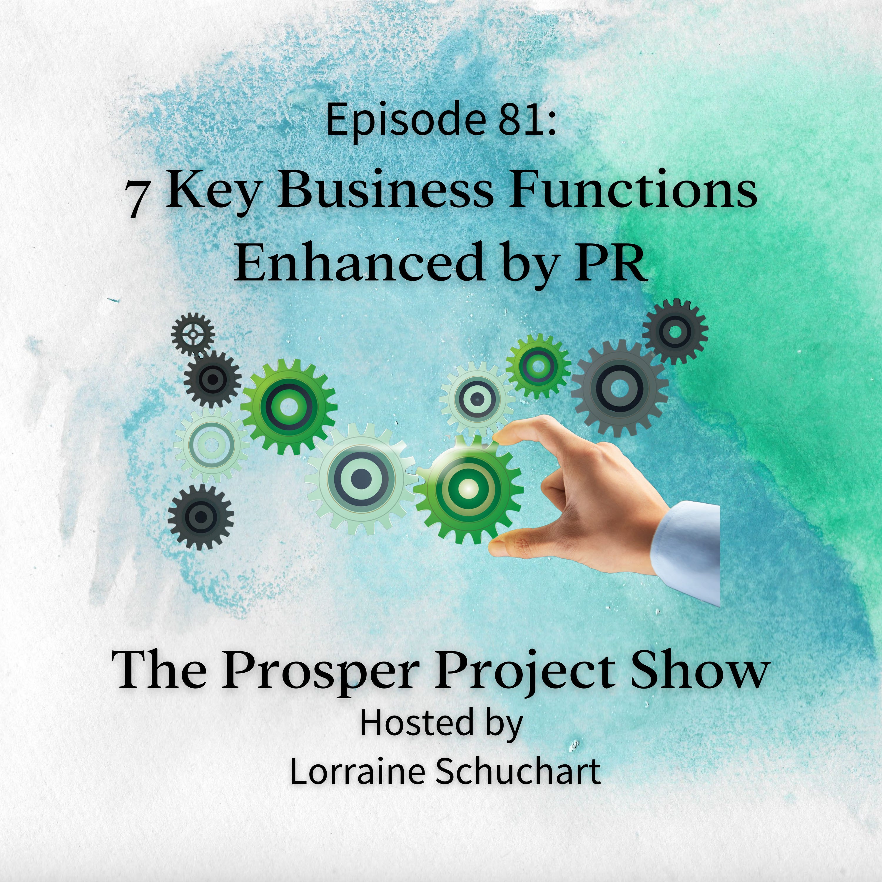 Episode 81: 7 Key Business Functions Enhanced by PR episode artwork