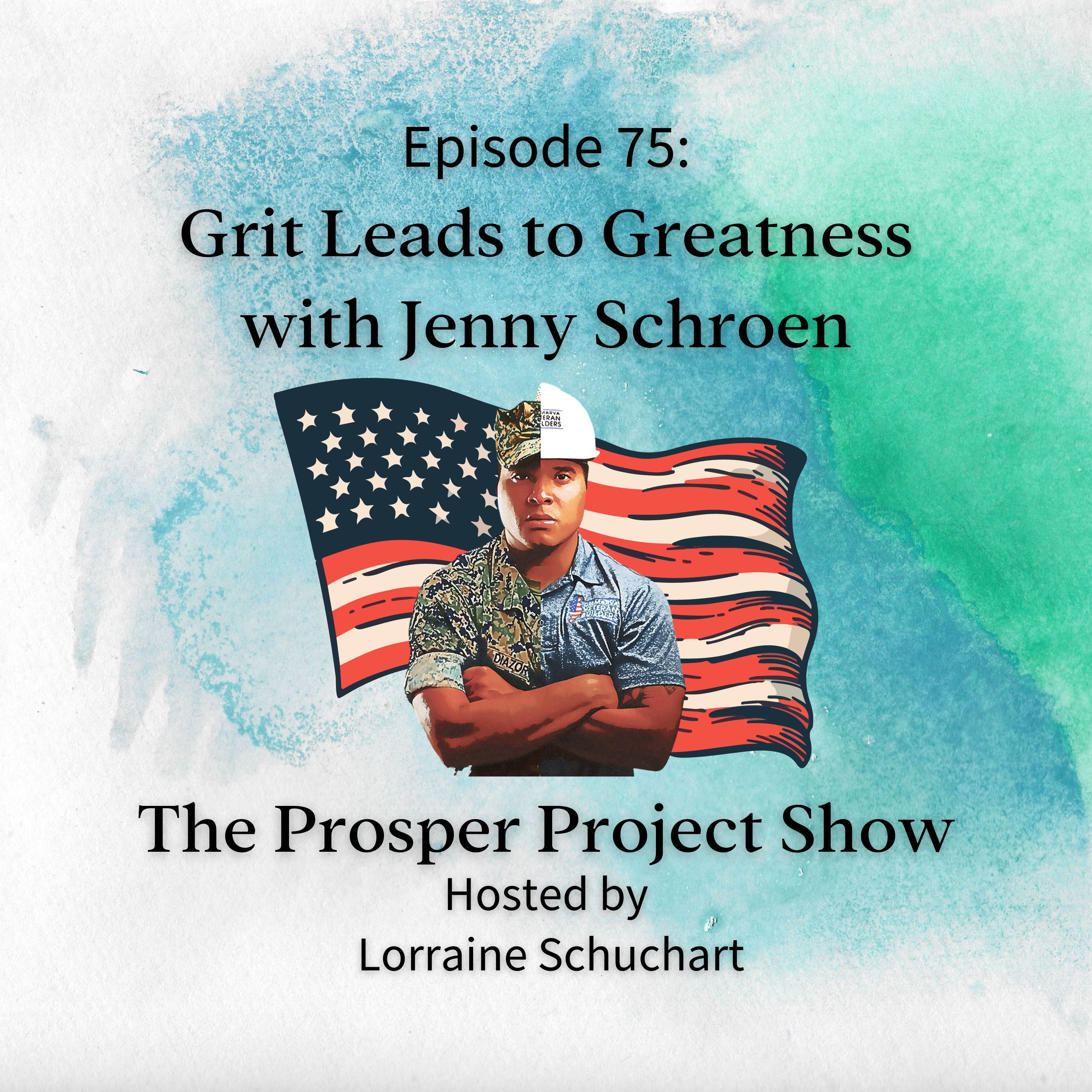 Episode 75: Grit Leads to Greatness with Jenny Schroen episode artwork