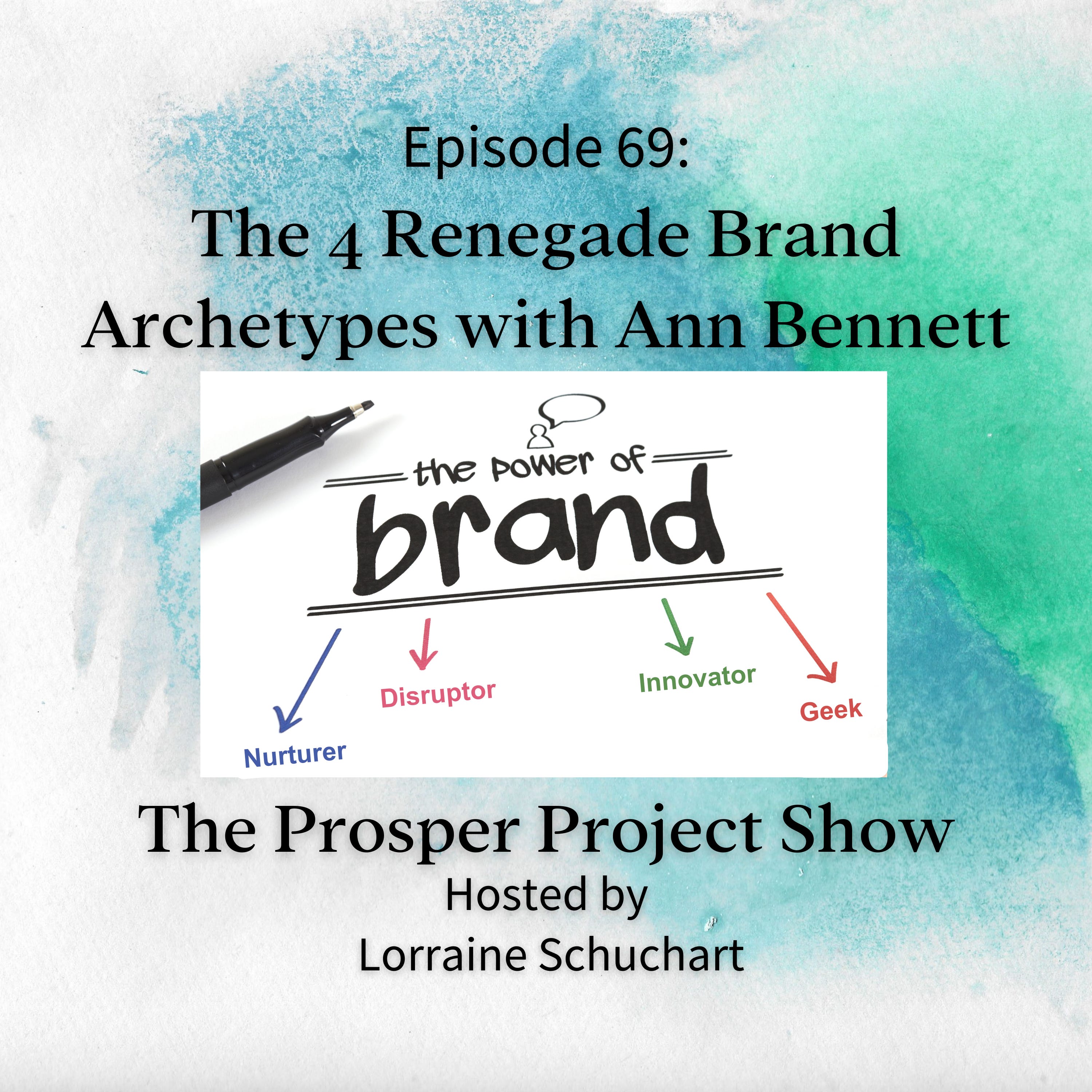 Episode 69: The 4 Renegade Brand Archetypes with Ann Bennett episode artwork
