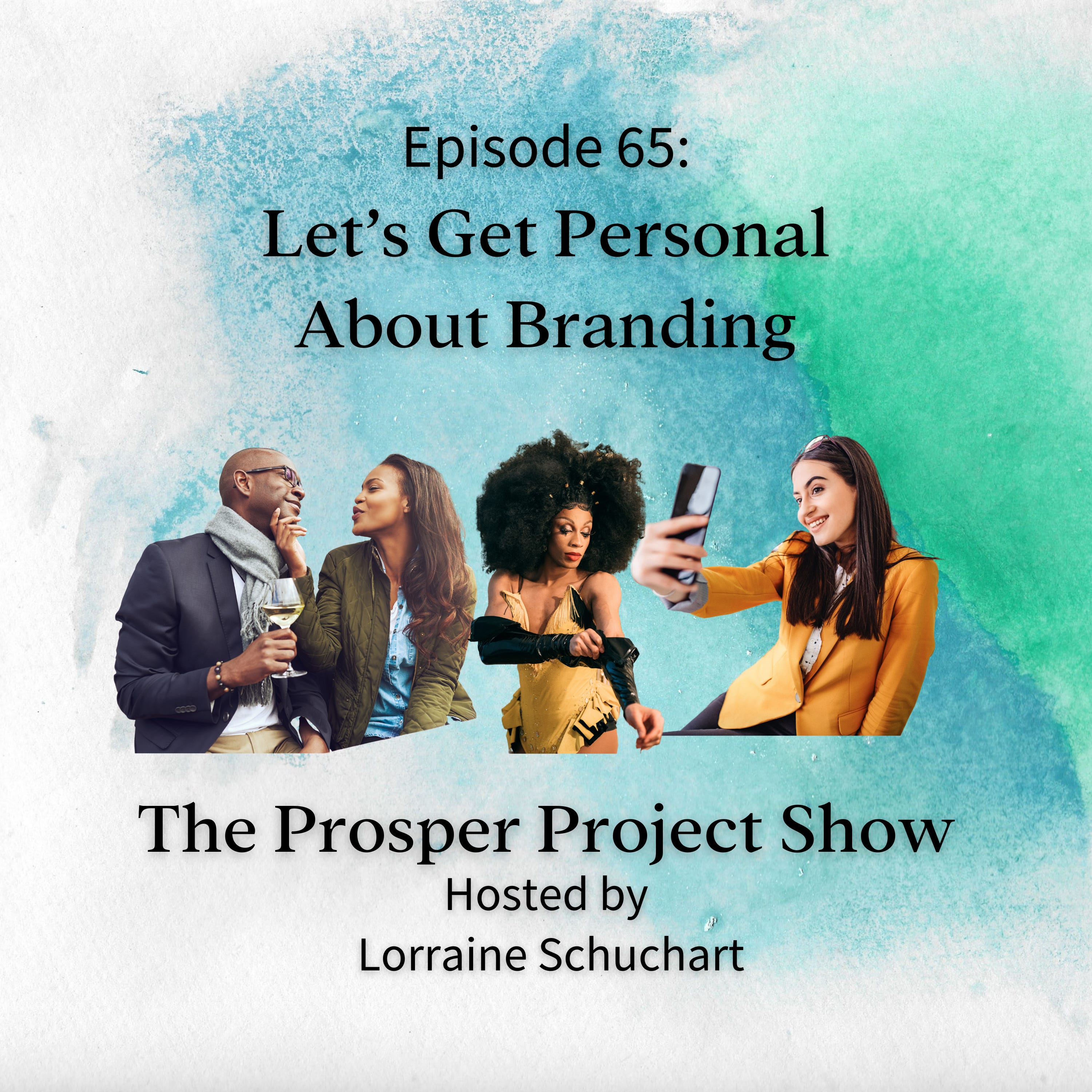 Episode 65: Let's Get Personal About Branding episode artwork