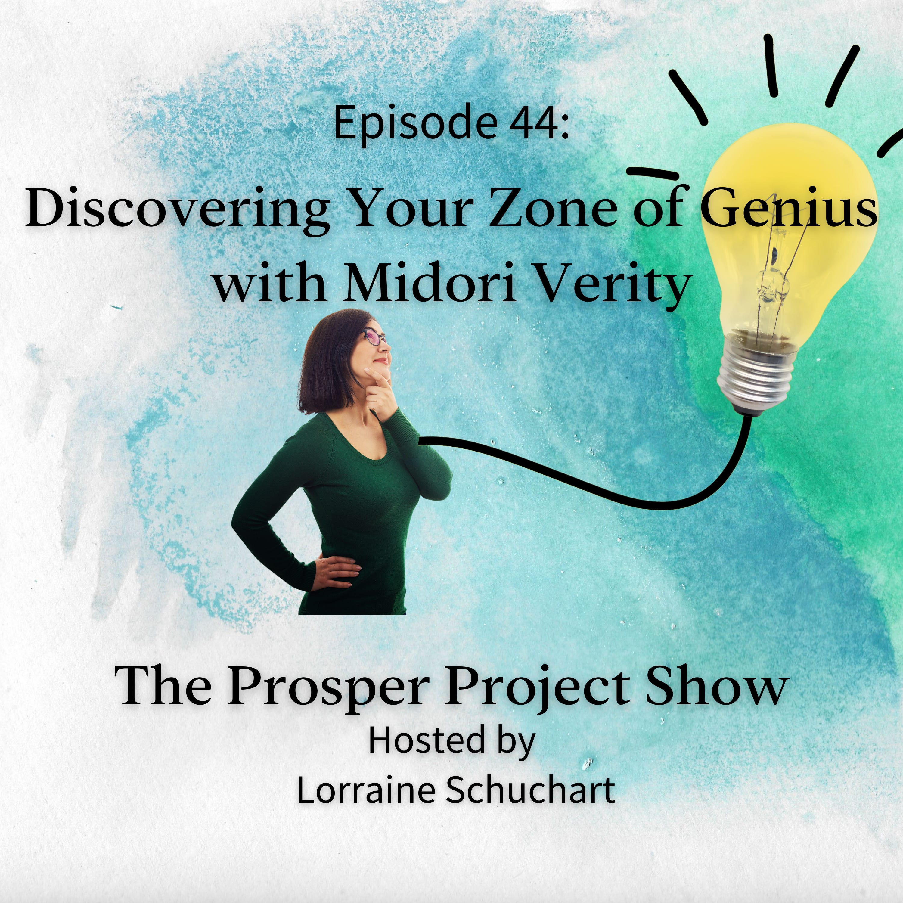 Episode 44: Discovering Your Zone of Genius with Midori Verity episode artwork