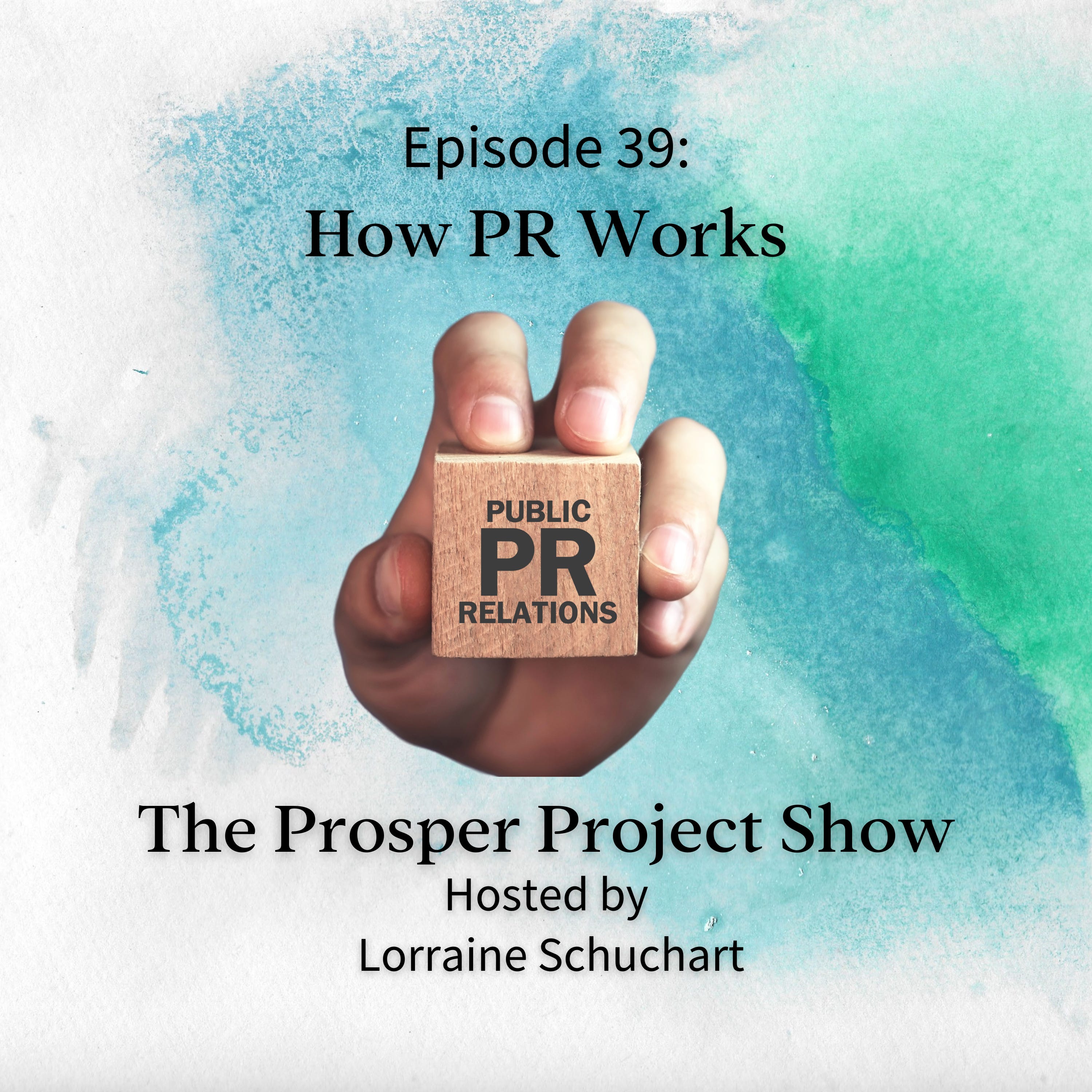 Episode 39: How PR Works episode artwork