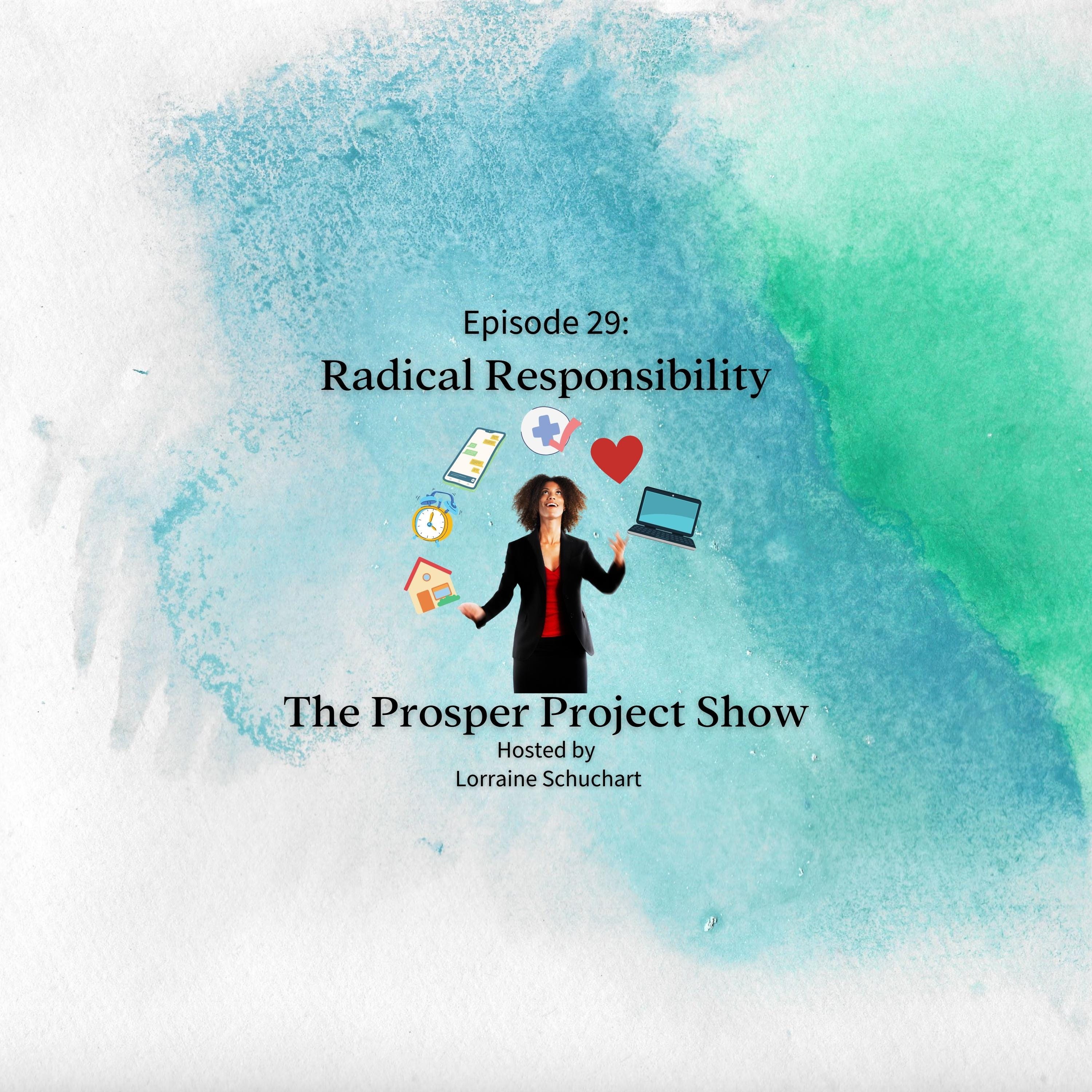 Episode 29: Radical Responsibility episode artwork