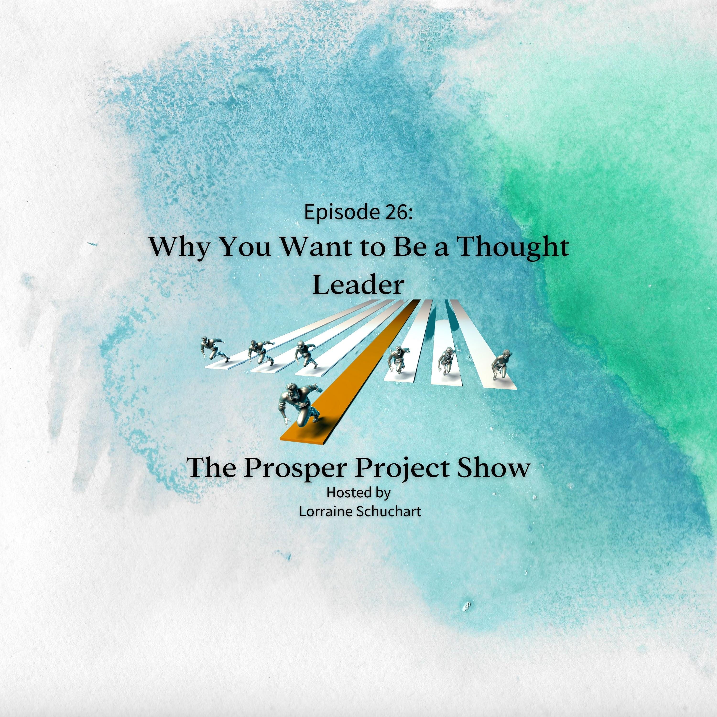Episode 26: Why You Want to Be a Thought Leader episode artwork