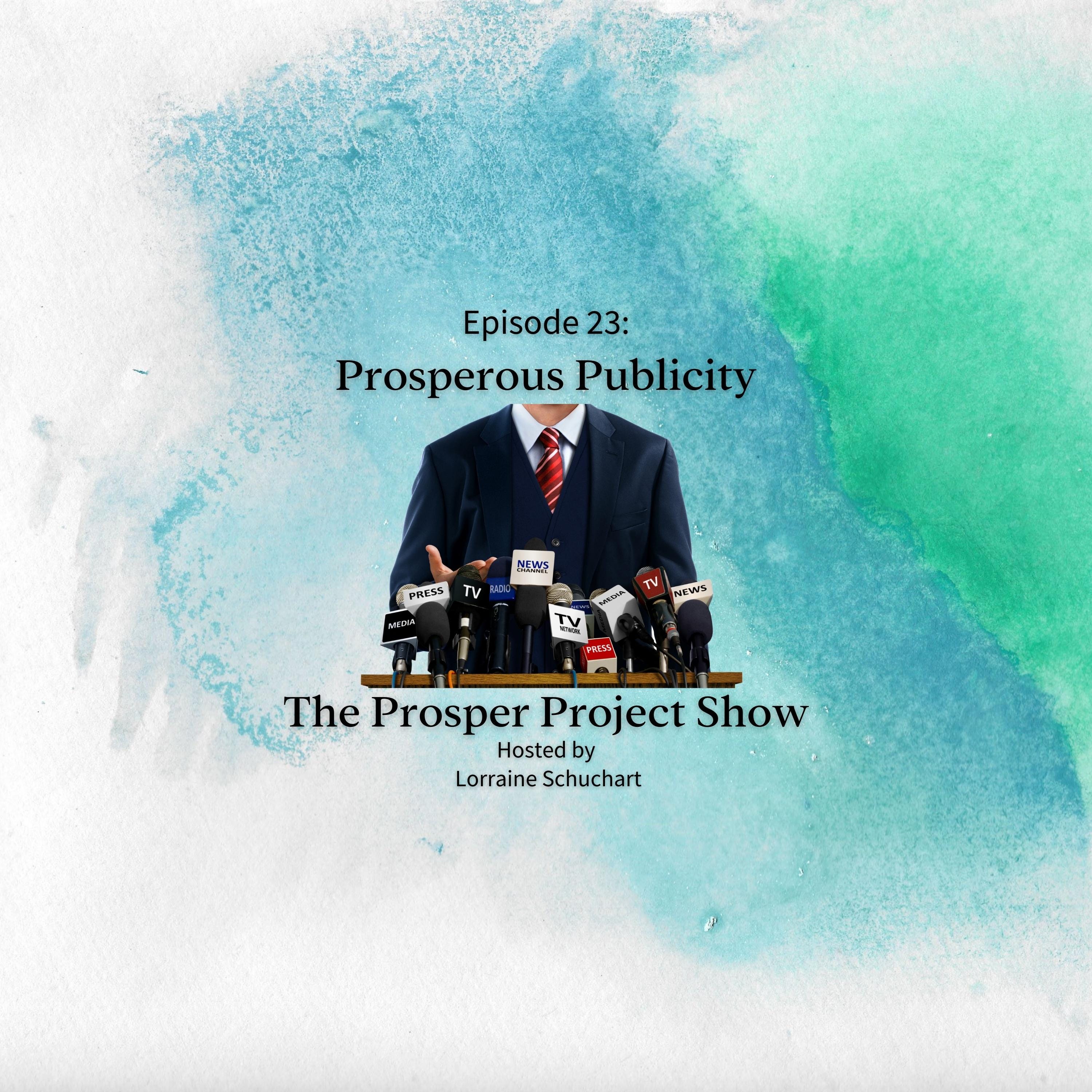Episode 23: Prosperous Publicity episode artwork