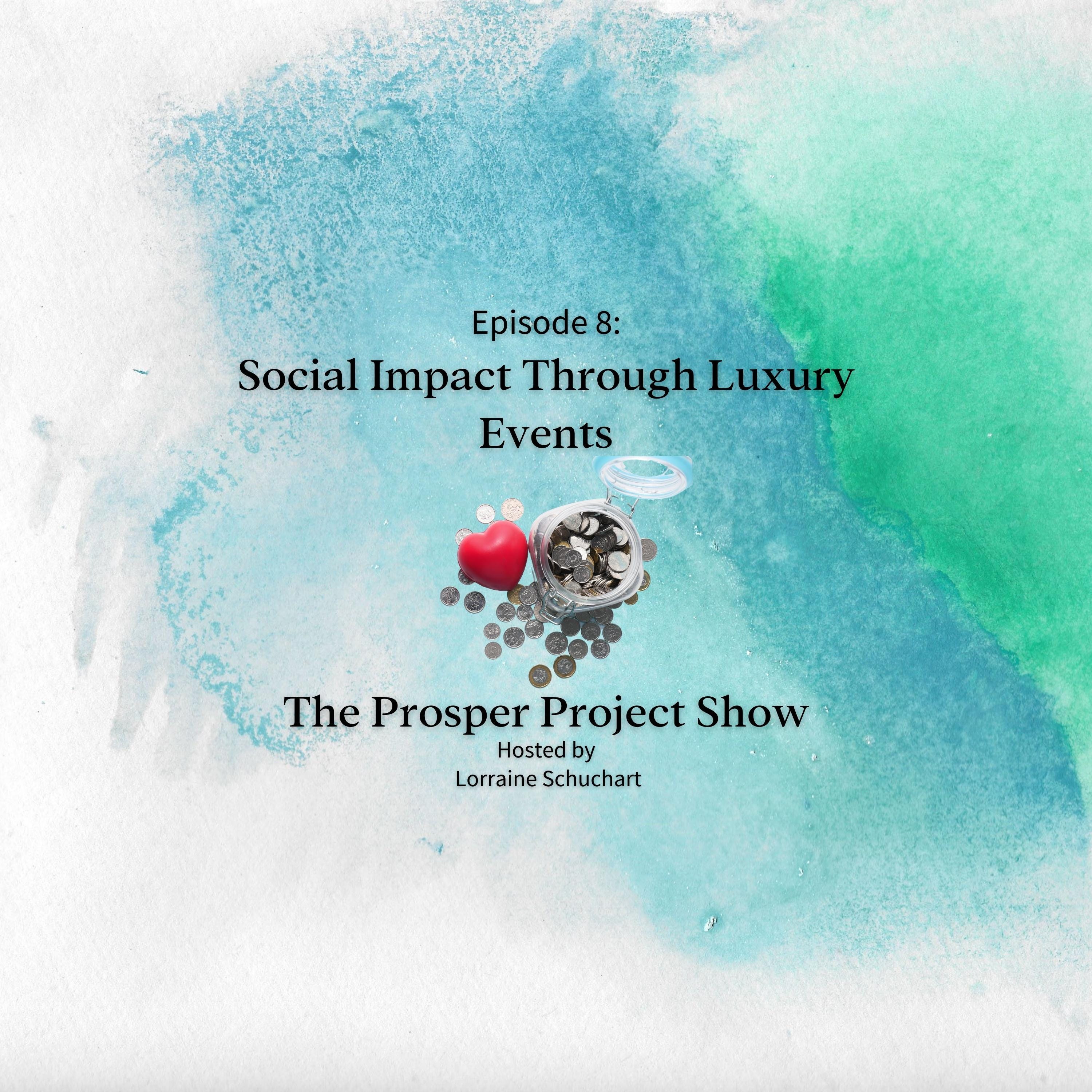 Episode 8: Social Impact Through Luxury Events with Hope Caldwell episode artwork