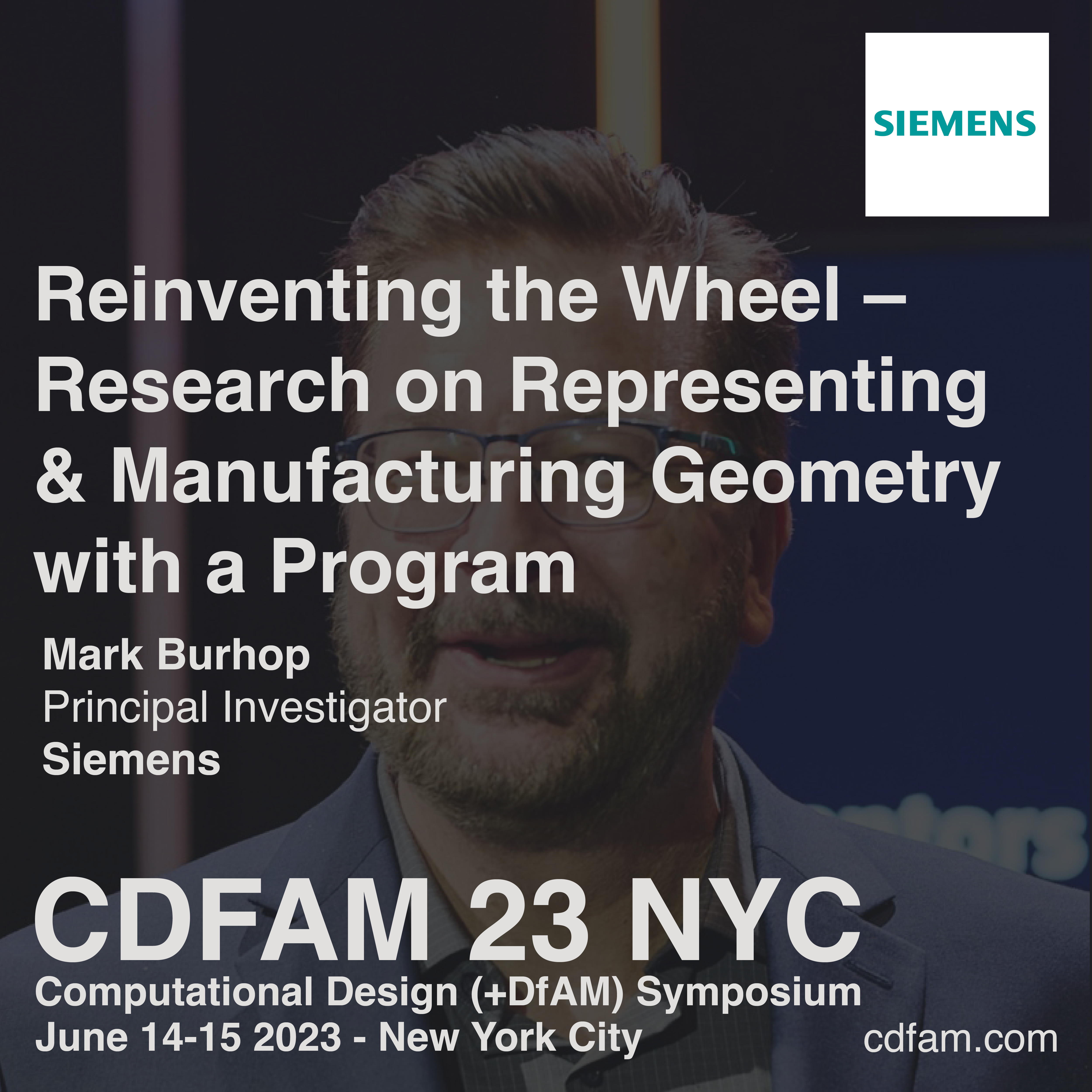 Reinventing the Wheel – Research on Representing & Manufacturing Geometry with a Program - Mark Burhop – Siemens