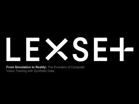 From Simulation to Reality: The Evolution of Computer Vision Training with Synthetic Data Francis Bitonti – Lexset AI