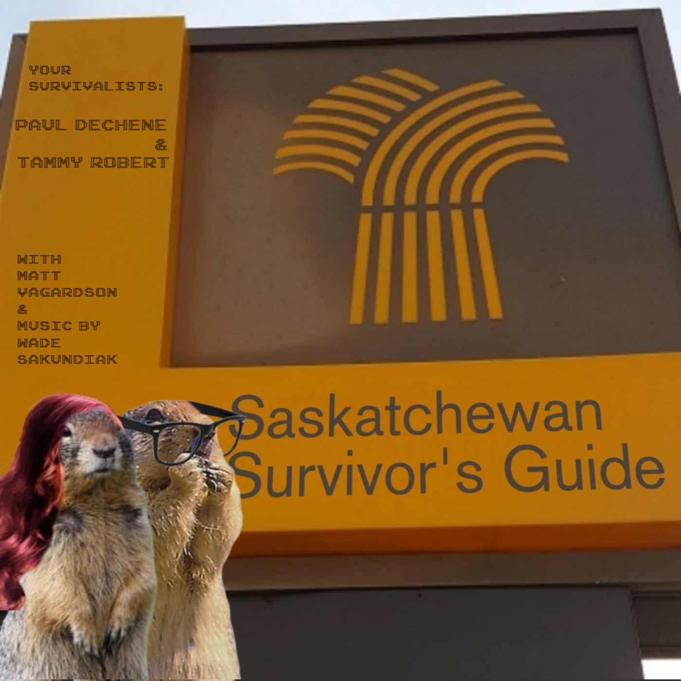 Saskatchewan Survivor's Guide