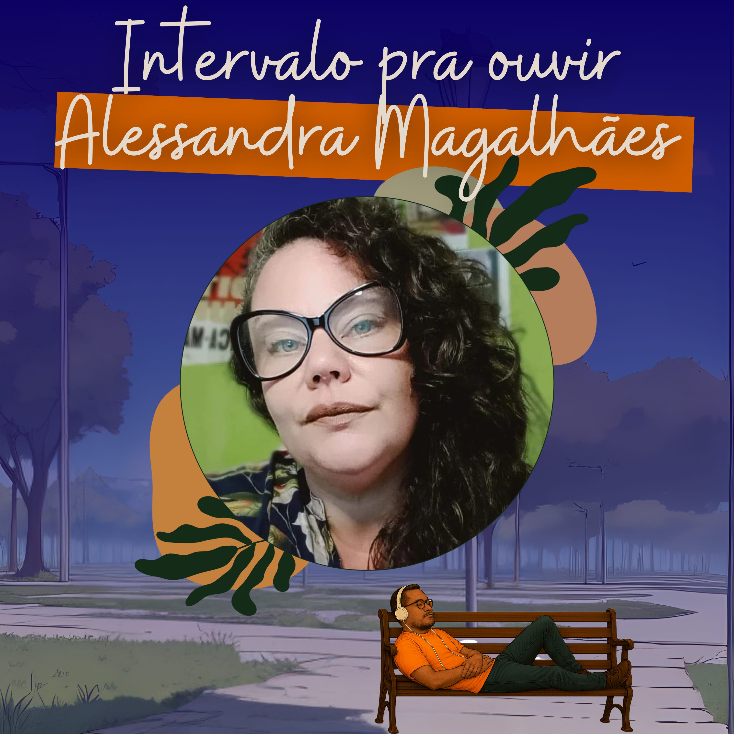 Intervalo pra ouvir Alessandra Magalhães episode artwork