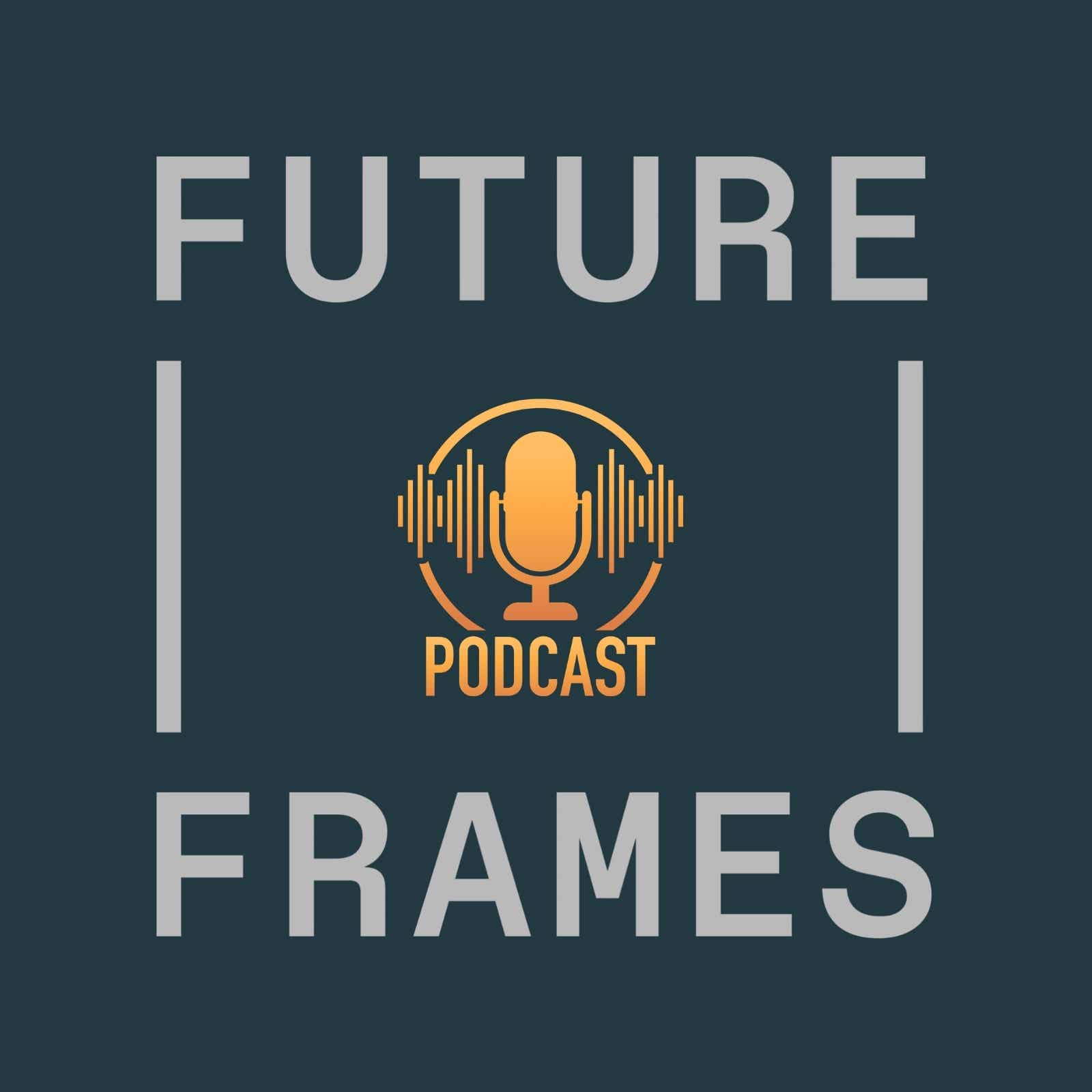 The Future Frames Podcast with Andy Beach