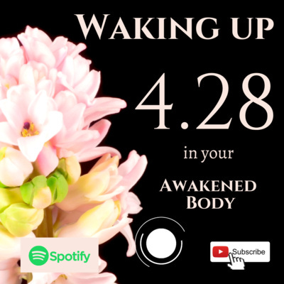 Waking Up on April 28, 2022
