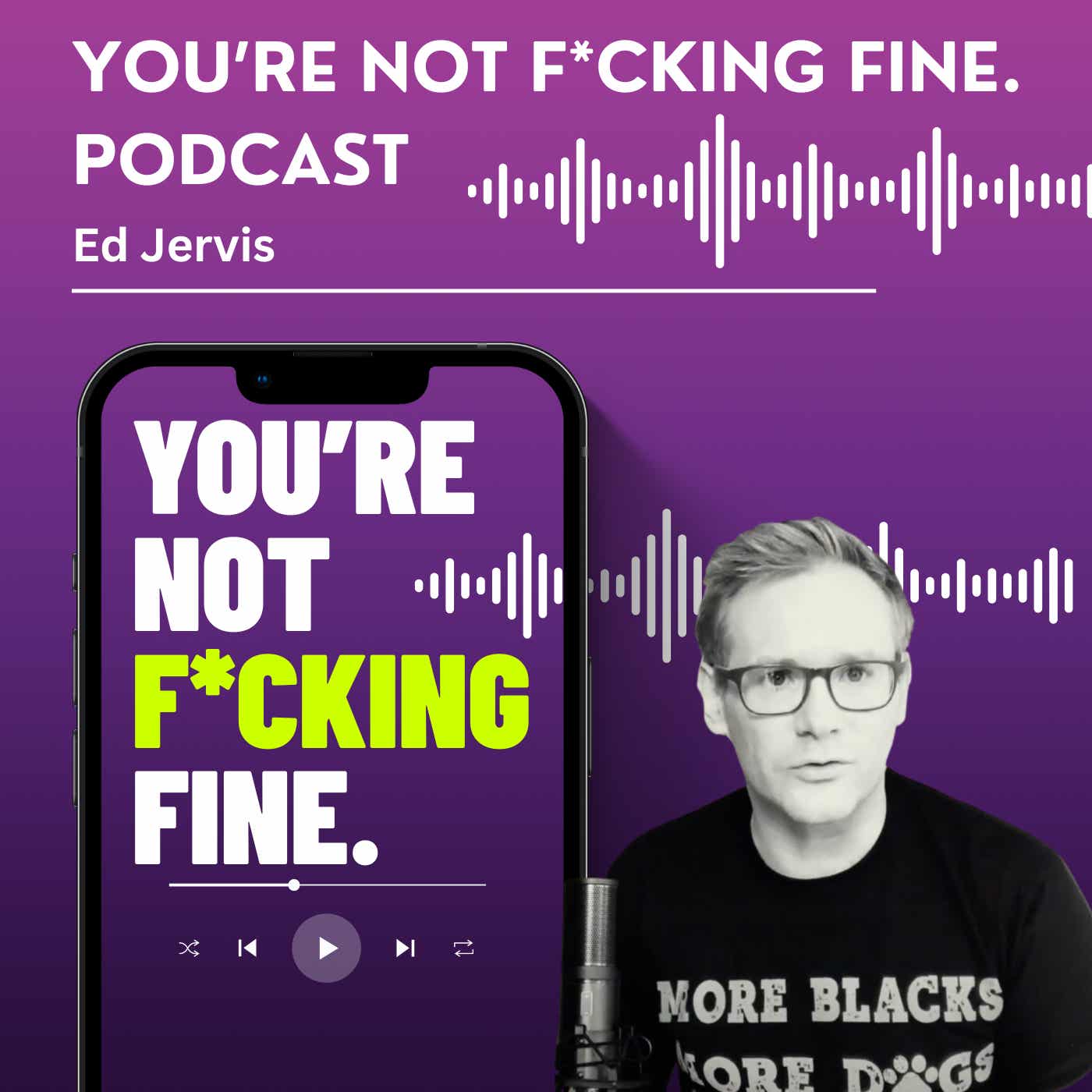You’re Not F*cking Fine podcast artwork