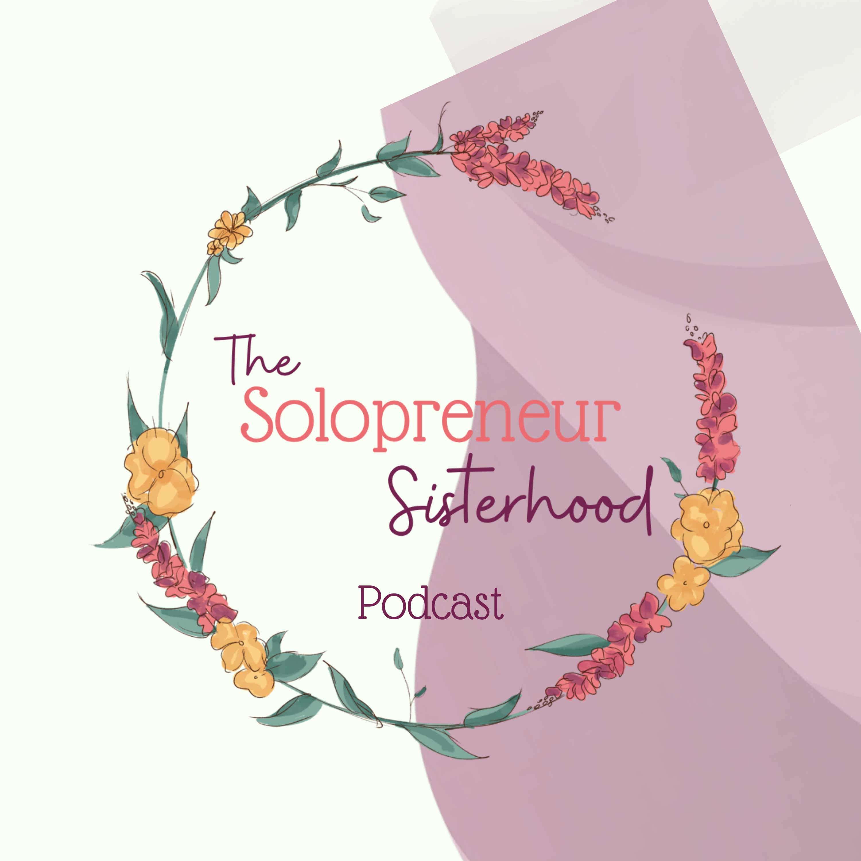 The Solopreneur Sisterhood Podcast podcast artwork