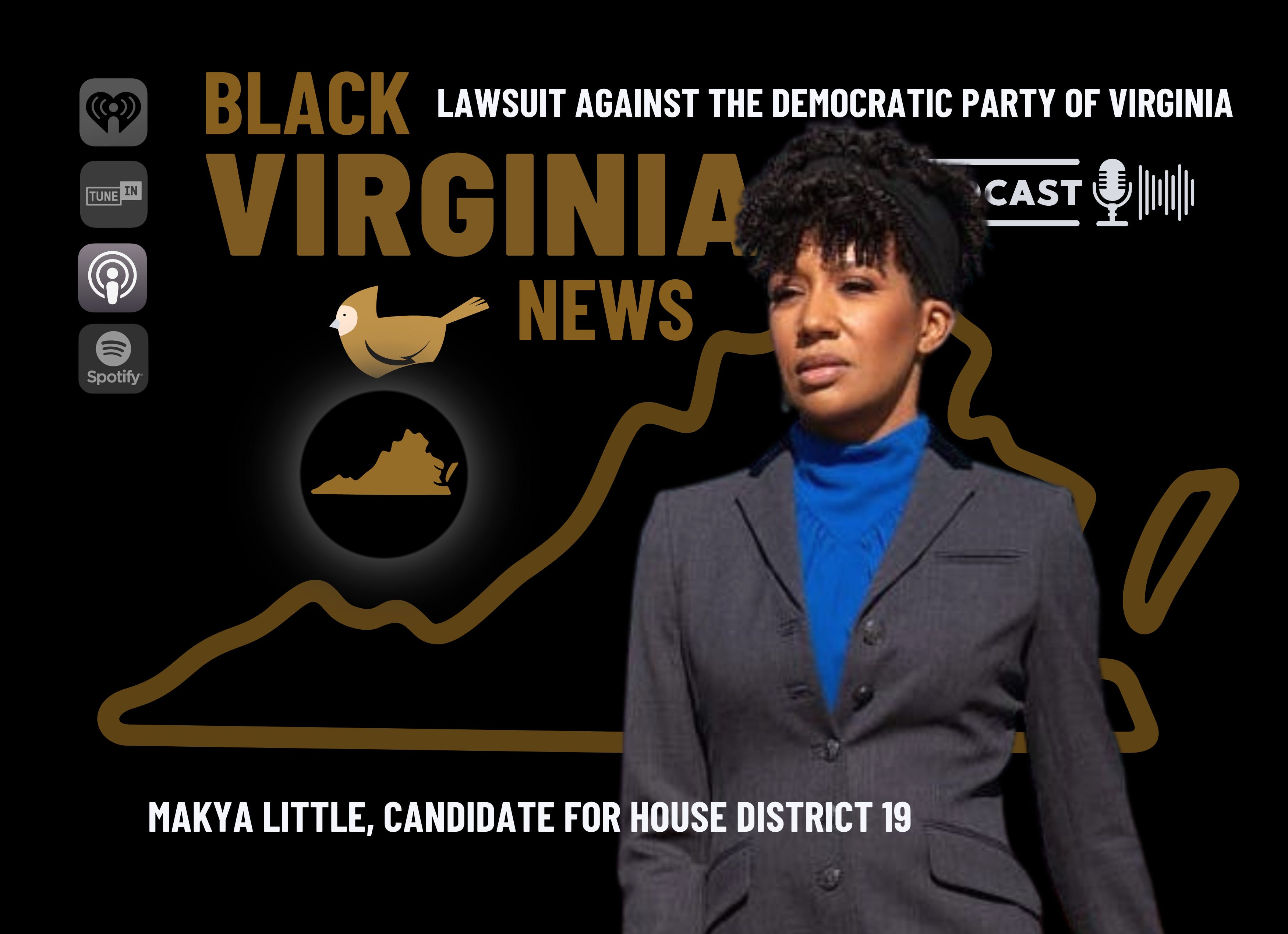 EP17 - Makya Little on Her Lawsuit Against the Democratic Party of #Virginia