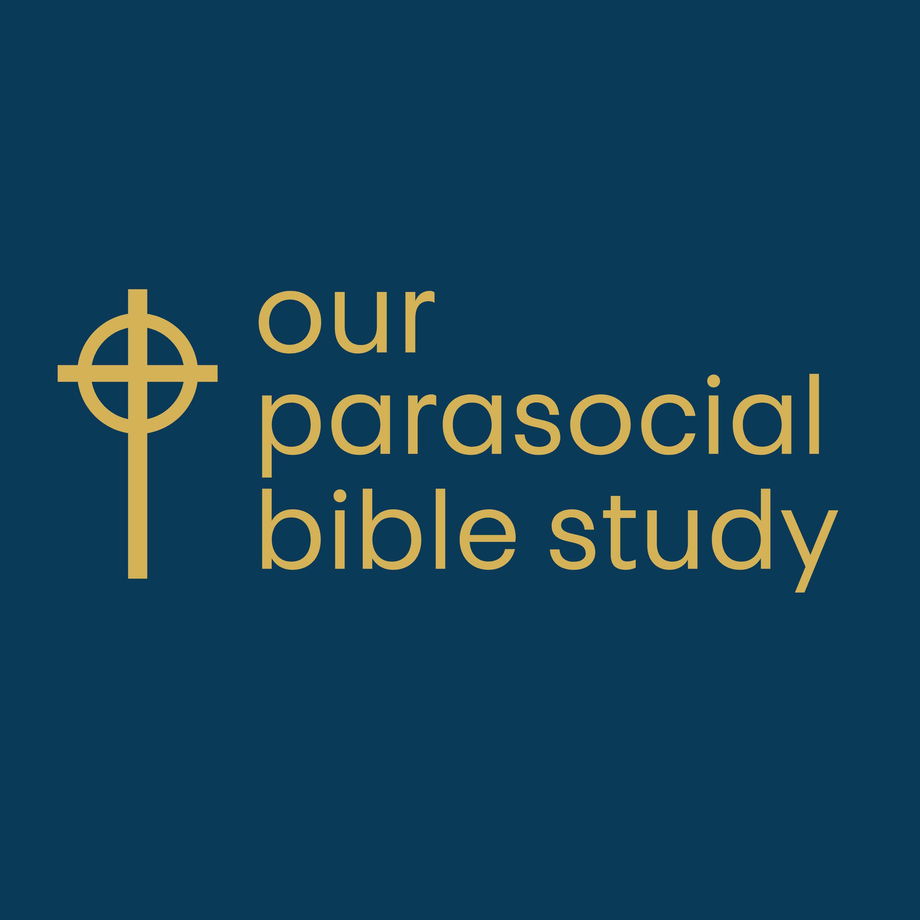 Our Parasocial Bible Study