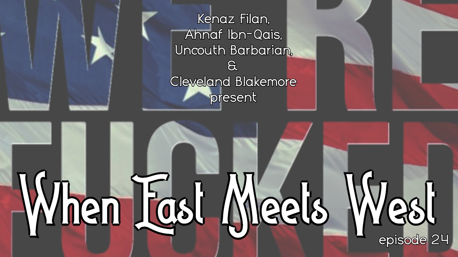 Eurabiamania with Kenaz Filan and Ahnaf Ibn-Qais