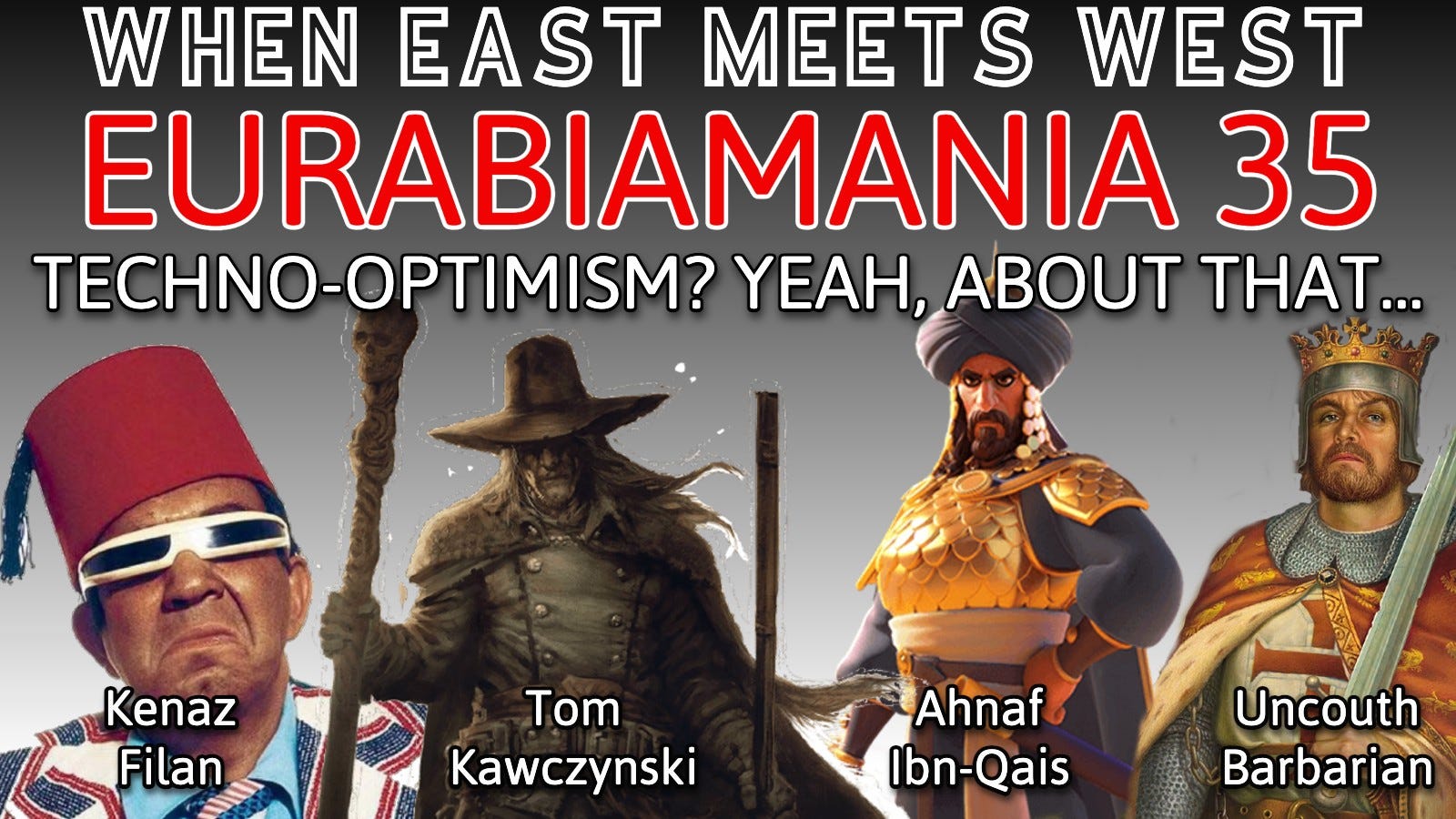 Eurabiamania with Kenaz Filan and Ahnaf Ibn-Qais