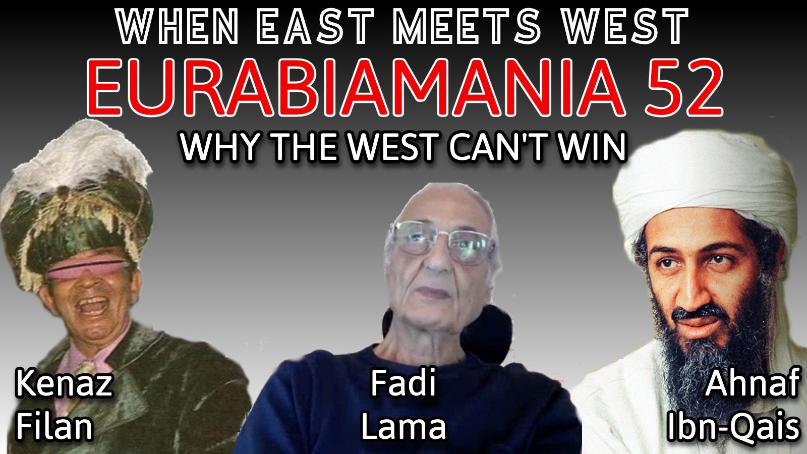 Eurabiamania 52: Why the West Can't Win