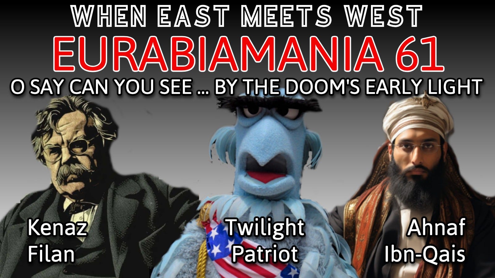 Eurabiamania with Kenaz Filan and Ahnaf Ibn-Qais