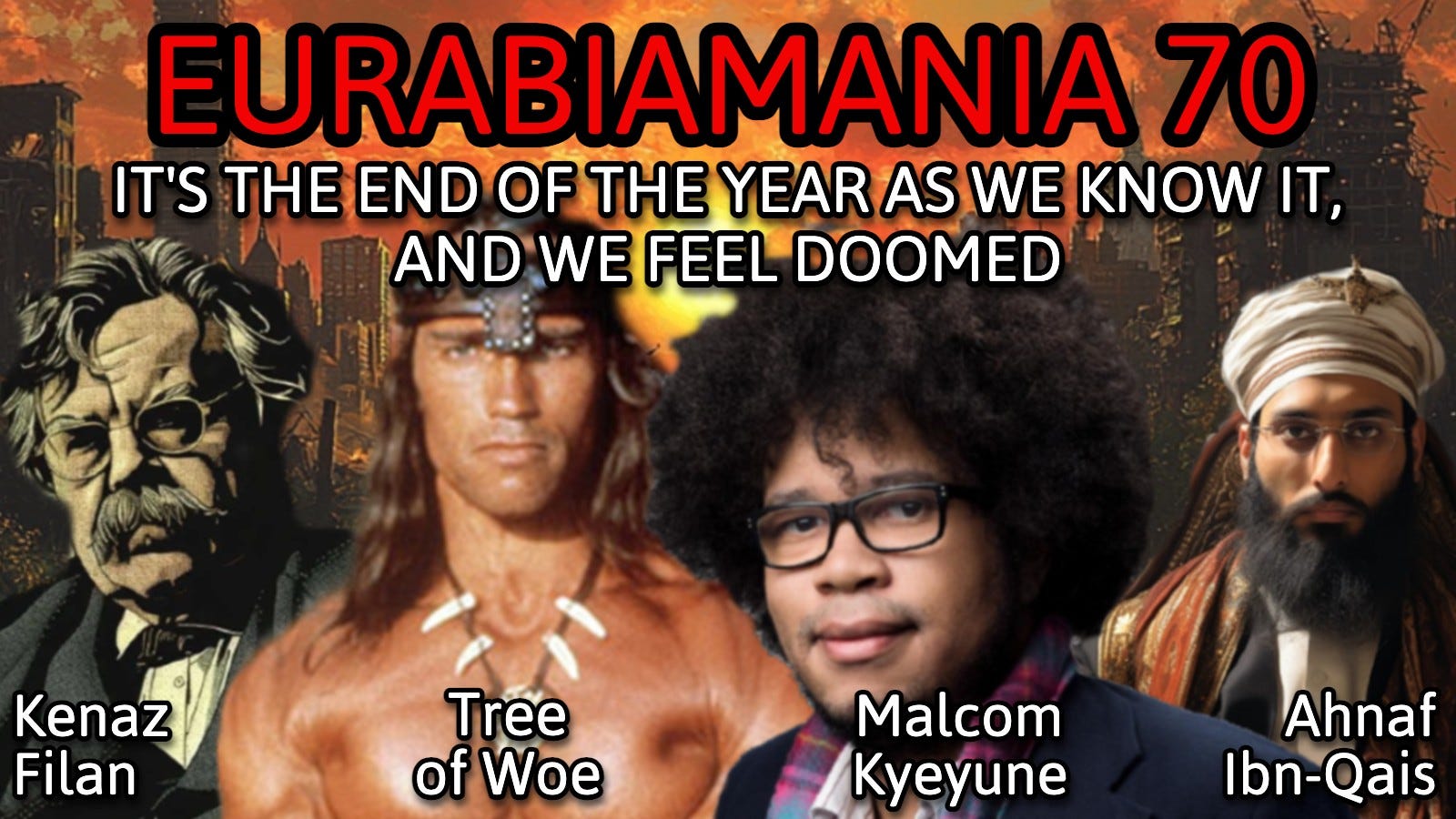 Eurabiamania 70: It's the End of the Year as We Know It, and We Feel Doomed
