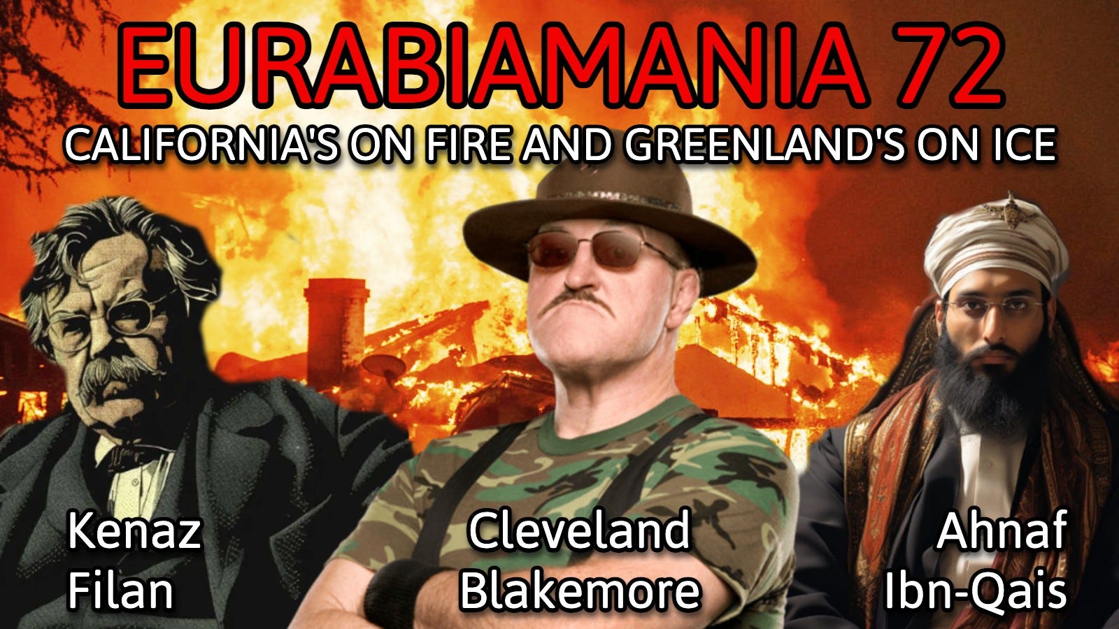 Eurabiamania 72: California's on Fire and Greenland's on Ice episode artwork