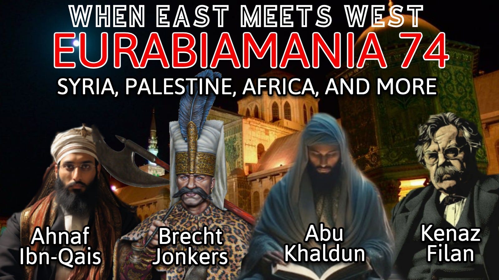 Eurabiamania with Kenaz Filan and Ahnaf Ibn-Qais