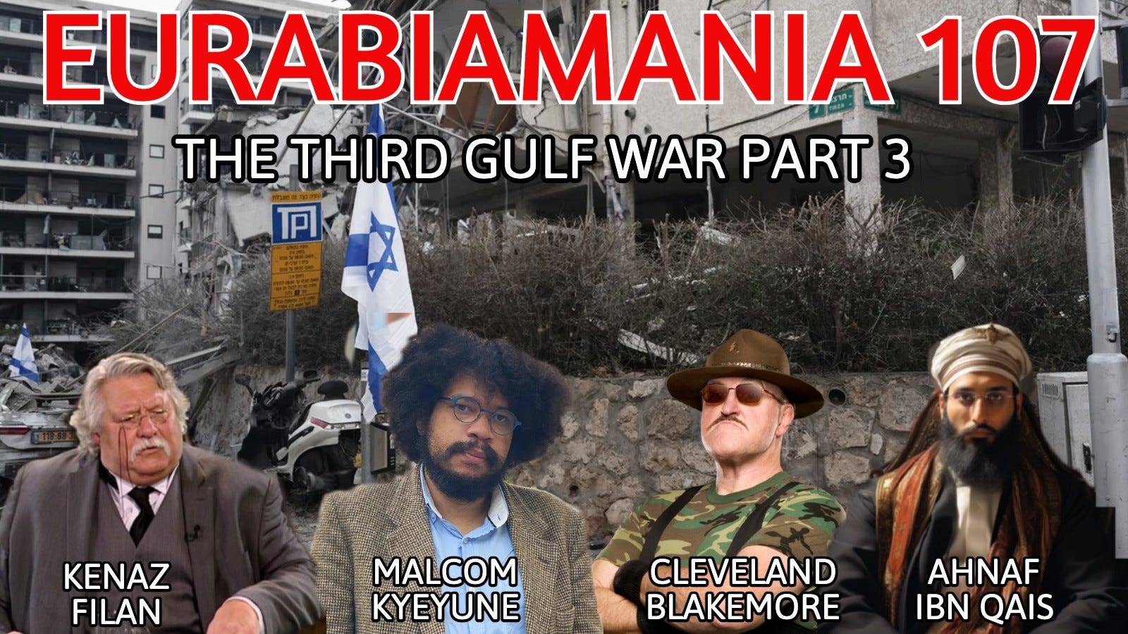 Eurabiamania 107: The Third Gulf War, Part 3