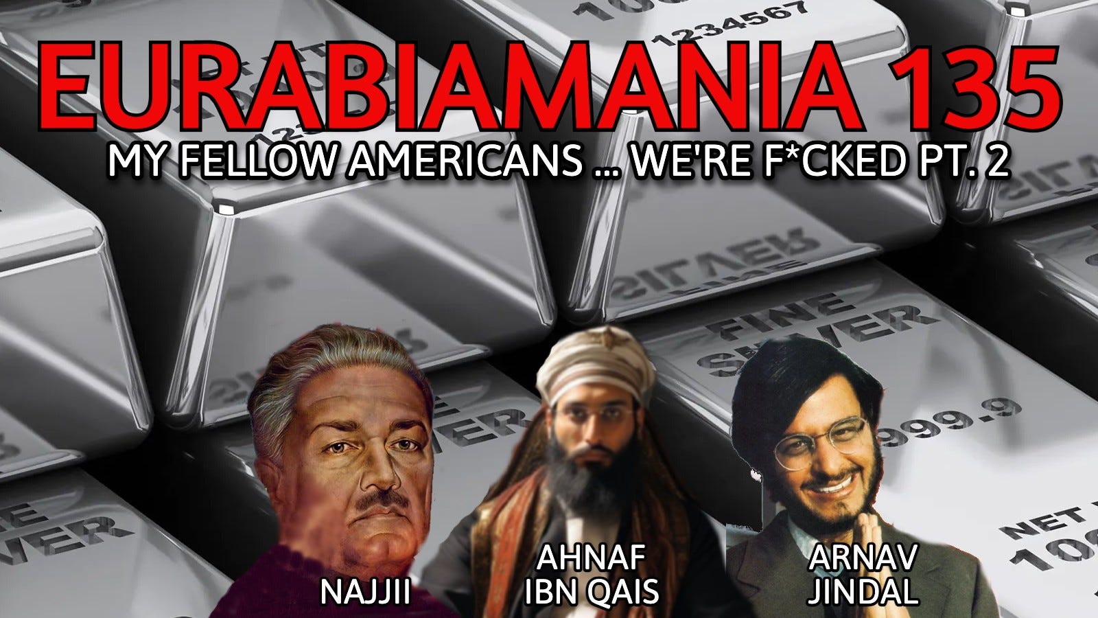 Eurabiamania 135: My Fellow Americans... We're F***ed Pt. 2