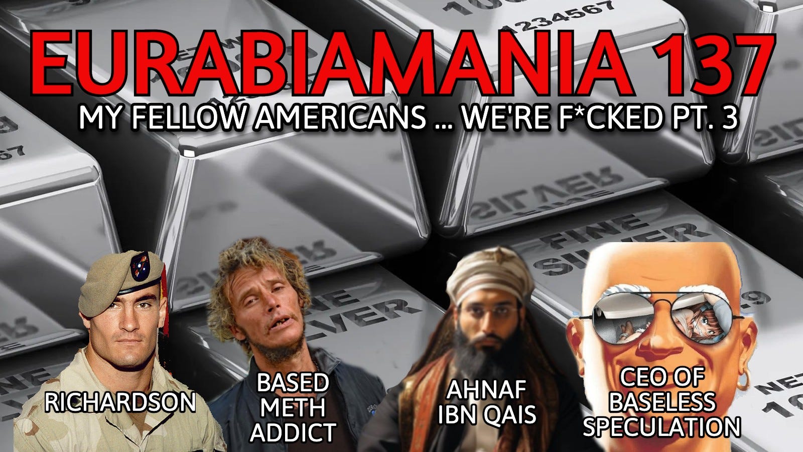 Eurabiamania 137: My Fellow Americans... We're F*cked Pt. 3